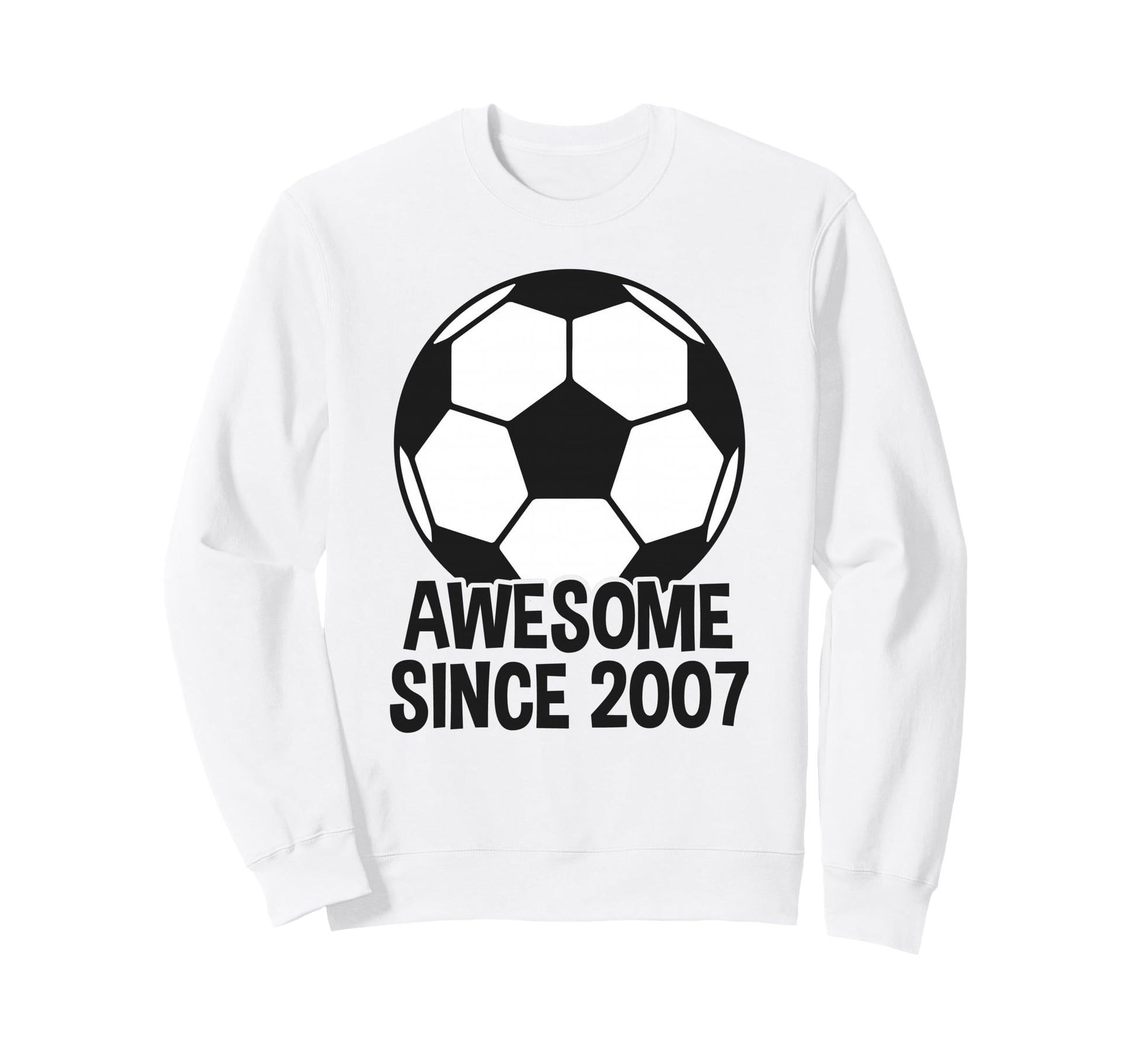 Awesome Since 2007 19Th Birthday 19 Sweatshirt - Unique Graphic for Adults - T-Shirt, Sweatshirt, Hoodie