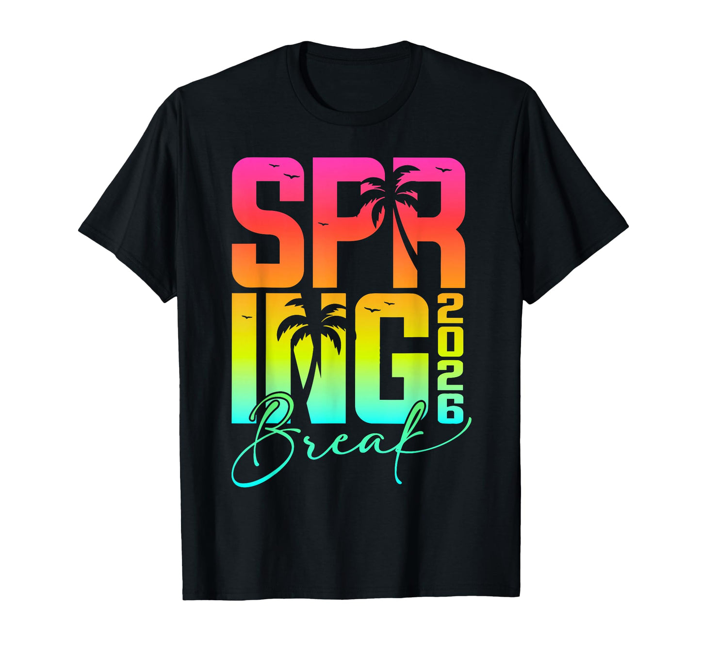 Spring Break 2026 Matching Family T-Shirt - Casual Everyday Wear Men Women - T-Shirt, Sweatshirt, Hoodie