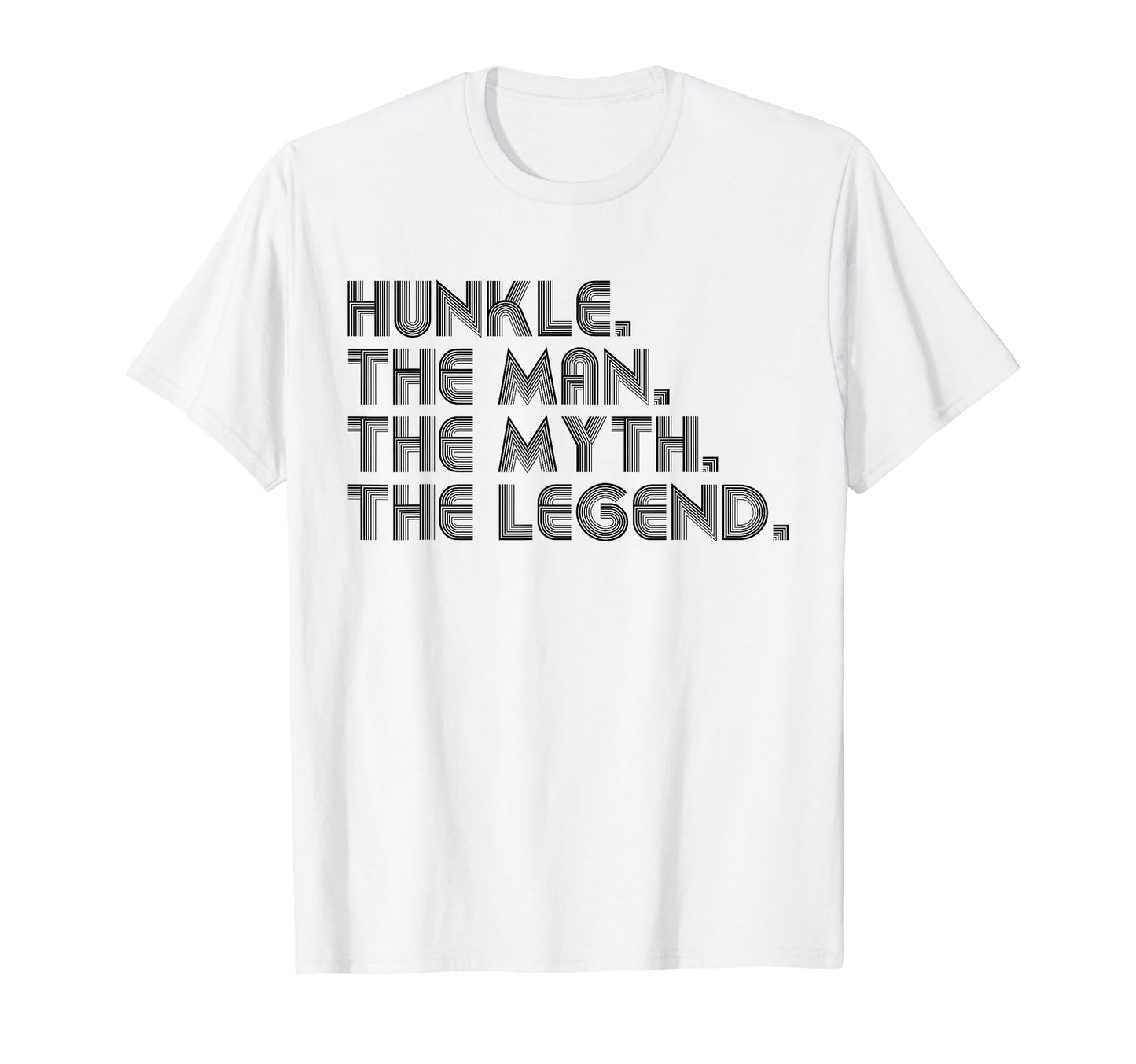 Hunkle Myth Legend Funny Fathers T-Shirt - Fun Novelty Design for Adults - T-Shirt, Sweatshirt, Hoodie