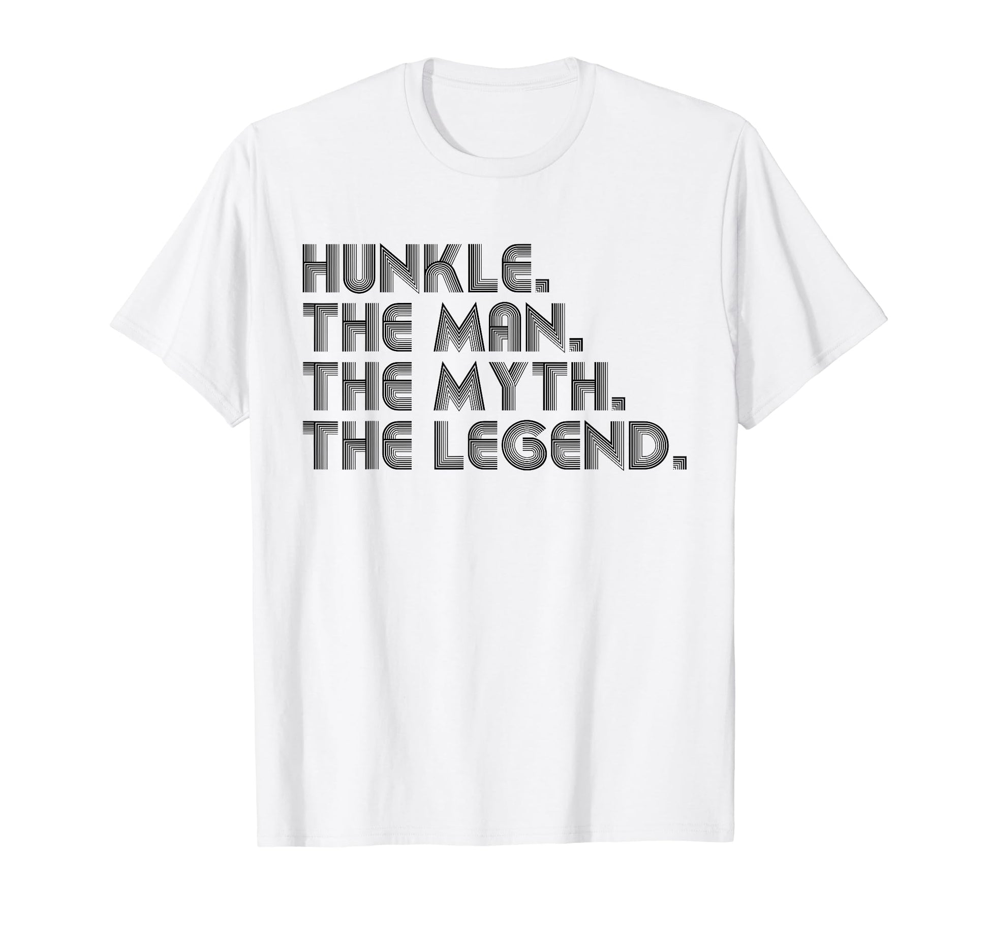 Hunkle Myth Legend Funny Fathers T-Shirt - Fun Novelty Design for Adults - T-Shirt, Sweatshirt, Hoodie