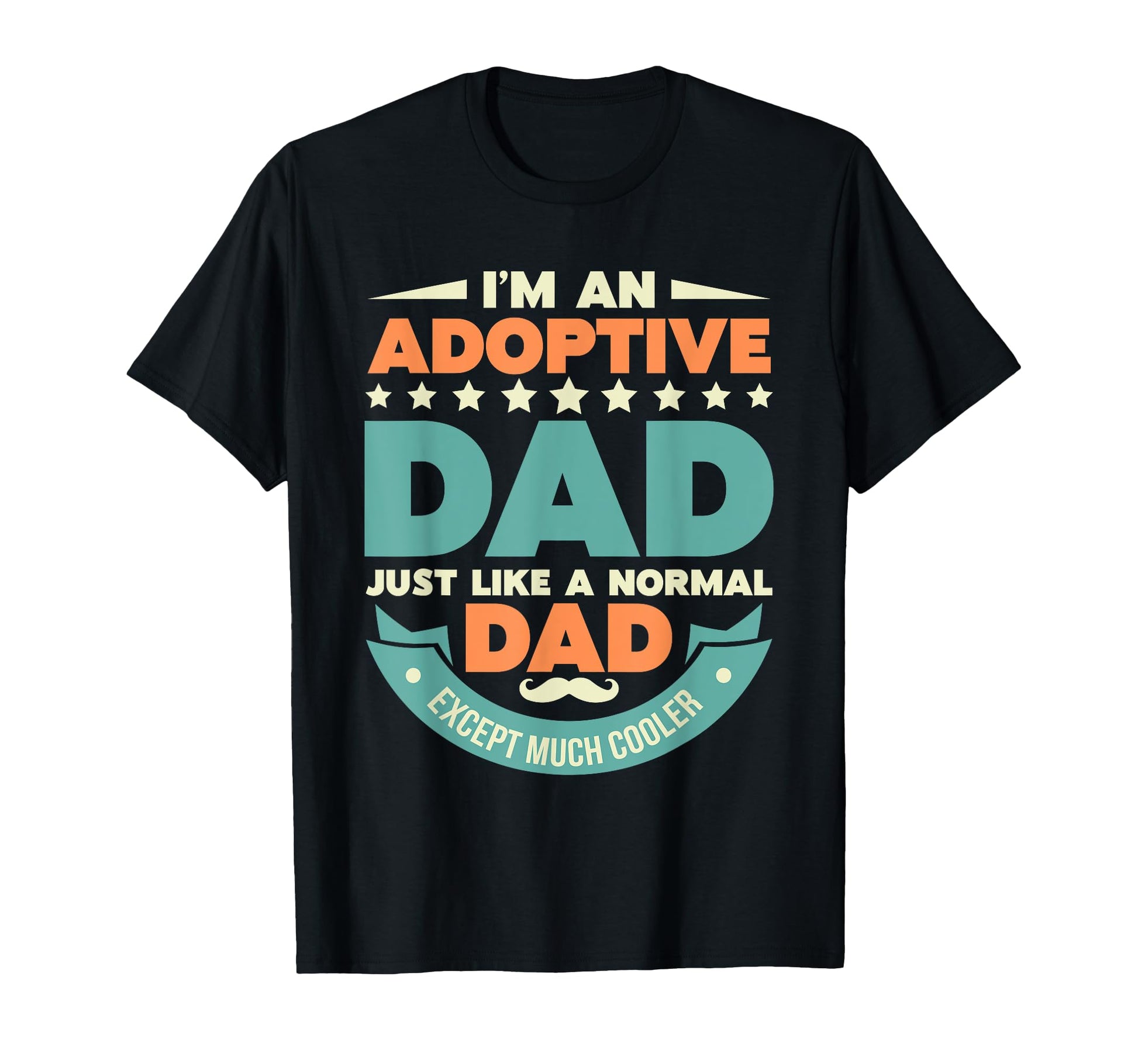 Fathers Day Happy Adoption Day T-Shirt - Casual Everyday Wear Men Women - T-Shirt, Sweatshirt, Hoodie