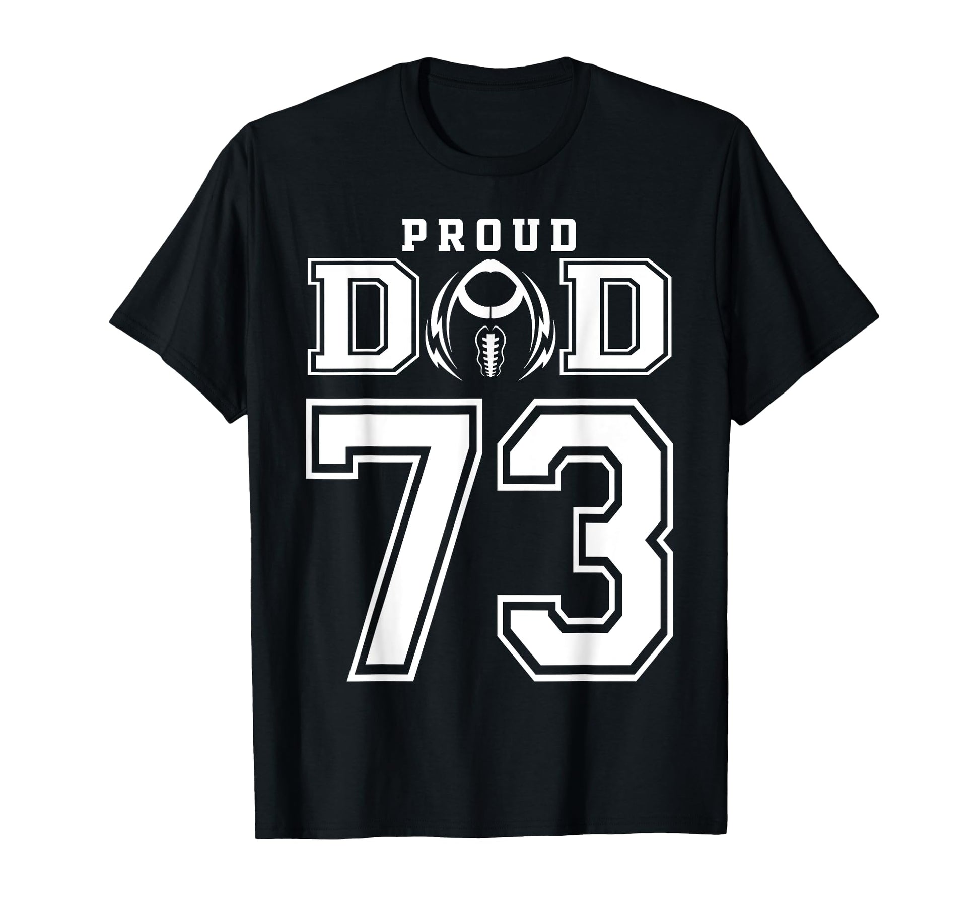 Custom Proud Football Dad Number 73 T-Shirt - Minimalist Print for Adults - T-Shirt, Sweatshirt, Hoodie