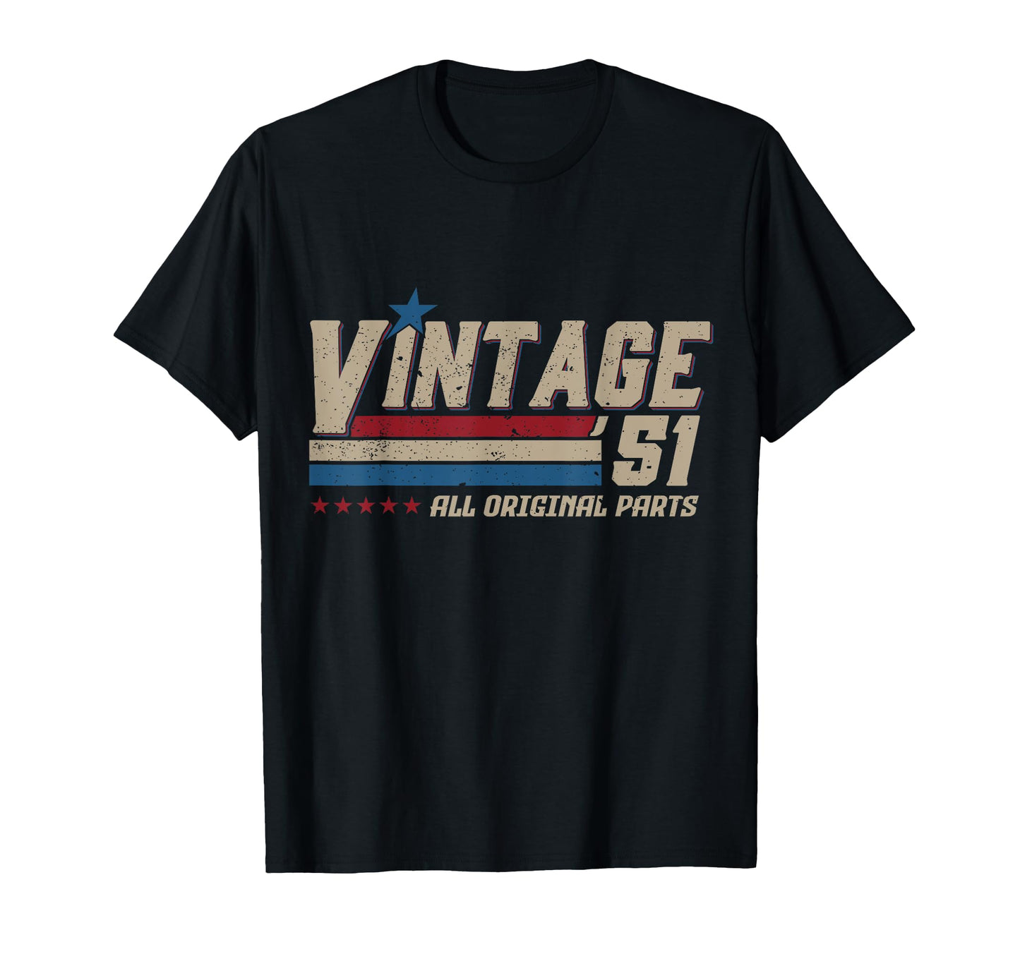 1951 All Original Parts Birthday T-Shirt - Unique Graphic Men Women - T-Shirt, Sweatshirt, Hoodie
