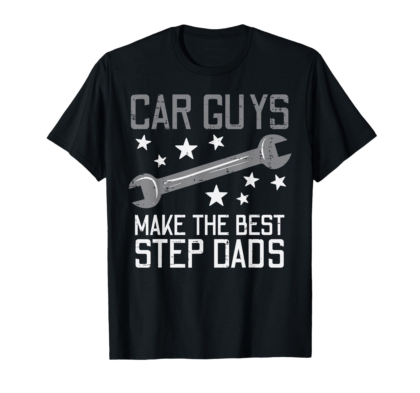 Car Guys Make Best Step Dads Auto T-Shirt - Fun Novelty Design for Adults - T-Shirt, Sweatshirt, Hoodie