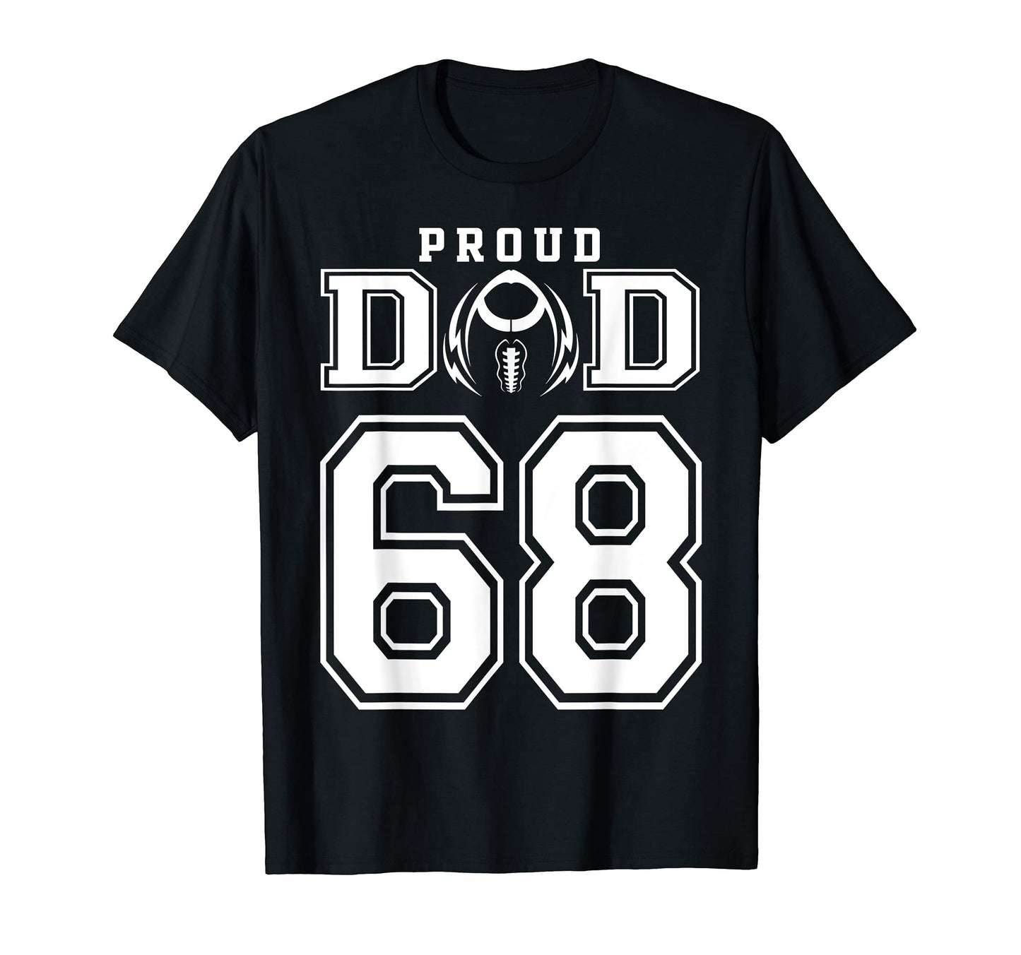 Custom Proud Football Dad Number 68 T-Shirt - Aesthetic Graphic Men Women - T-Shirt, Sweatshirt, Hoodie