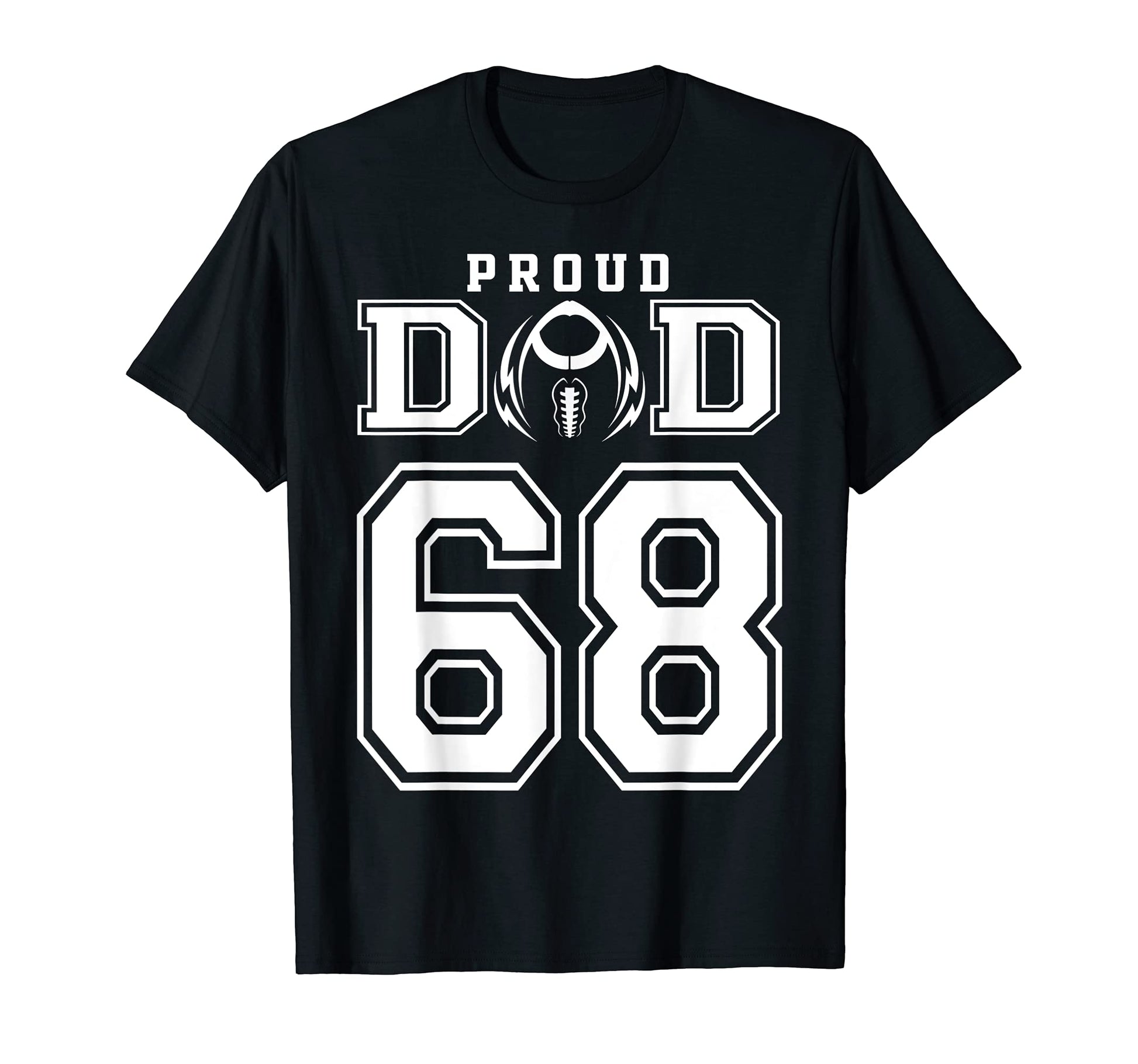 Custom Proud Football Dad Number 68 T-Shirt - Aesthetic Graphic Men Women - T-Shirt, Sweatshirt, Hoodie