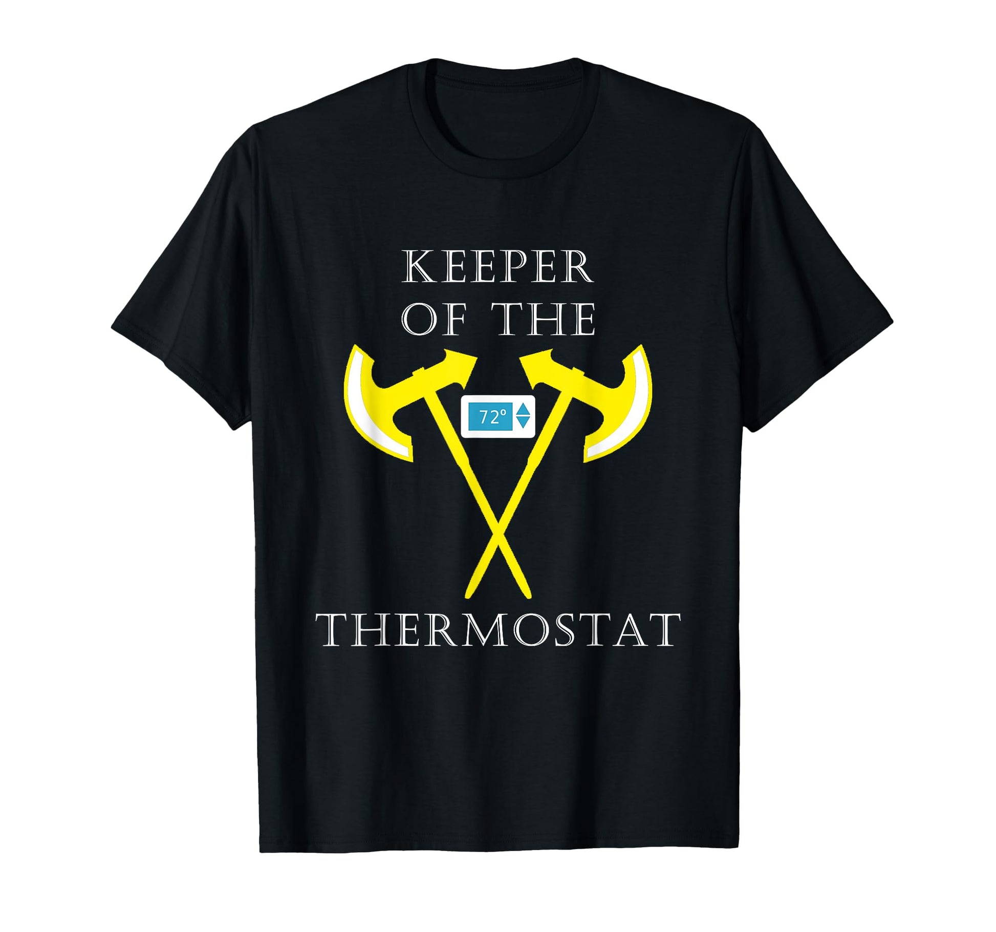 Keeper Thermostat Police Funny Dad Fathers T-Shirt - Unique Graphic Unisex - T-Shirt, Sweatshirt, Hoodie
