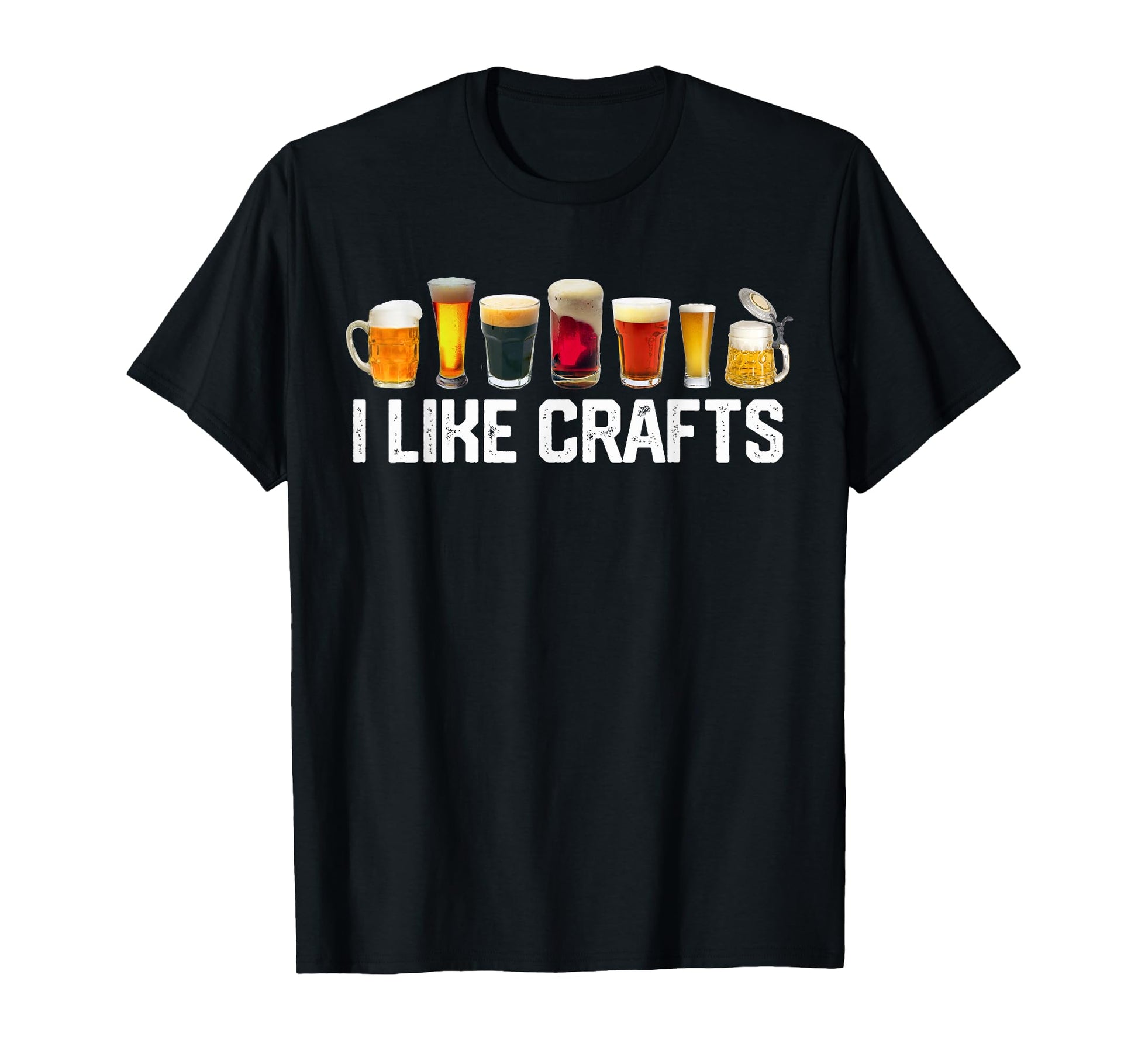 I Like Crafts Craft Beer T-Shirt - Casual Everyday Wear for Adults - T-Shirt, Sweatshirt, Hoodie