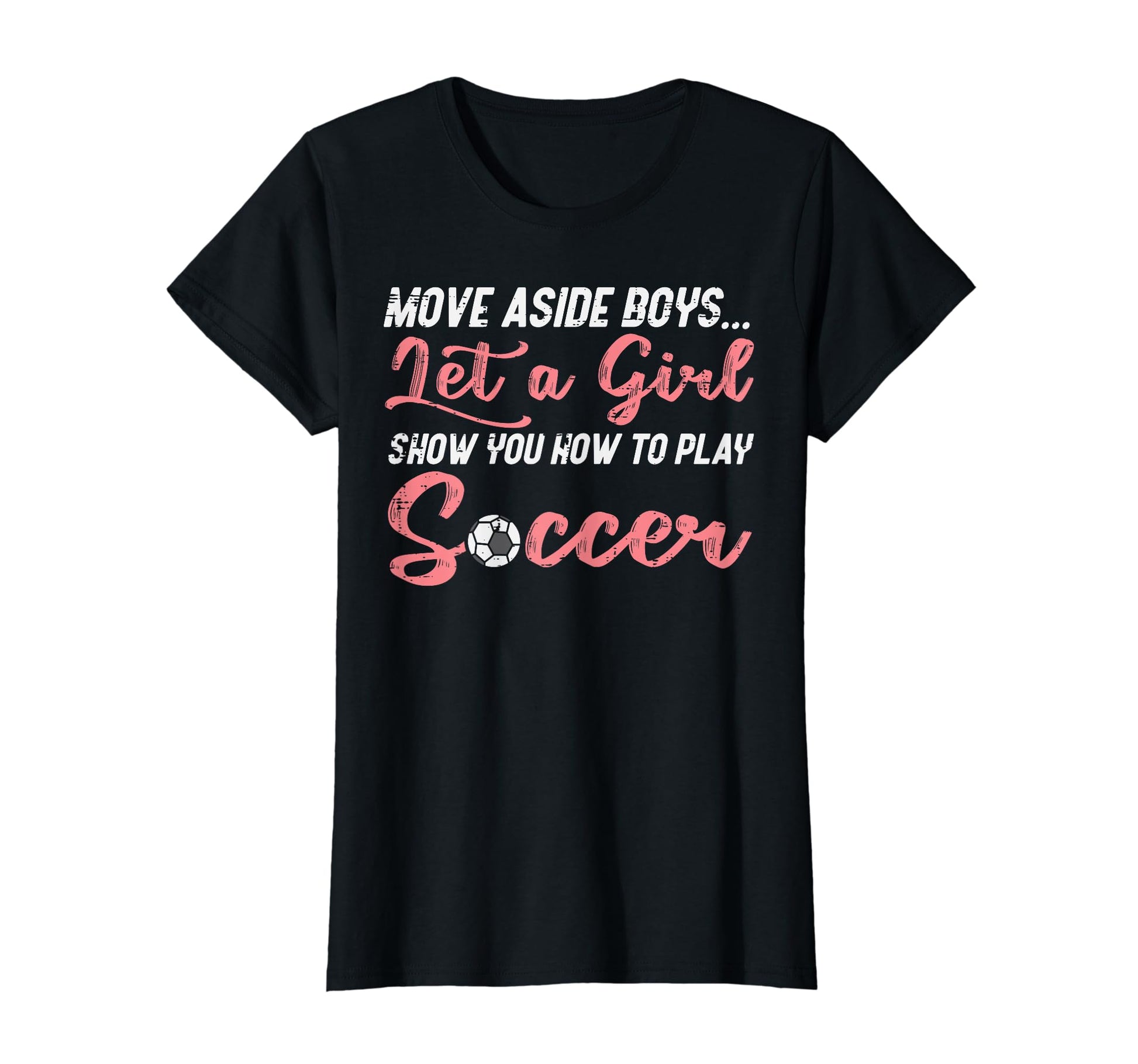Move Aside Let Teach Soccer Football T-Shirt - Unique Graphic Men Women - T-Shirt, Sweatshirt, Hoodie
