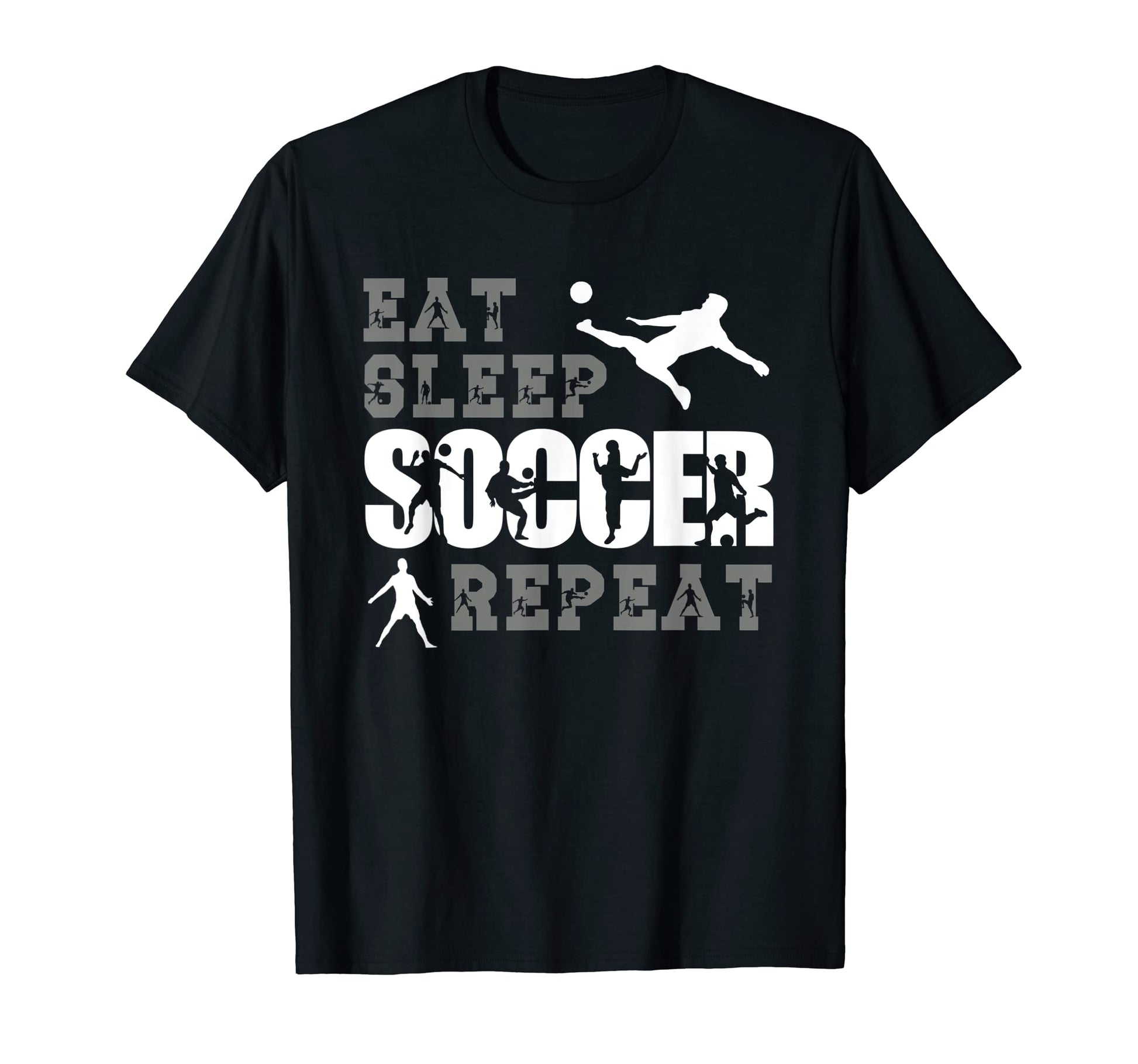 Eat Sleep Soccer Repeat Soccer Player Sport T-Shirt - Unique Graphic Unisex - T-Shirt, Sweatshirt, Hoodie