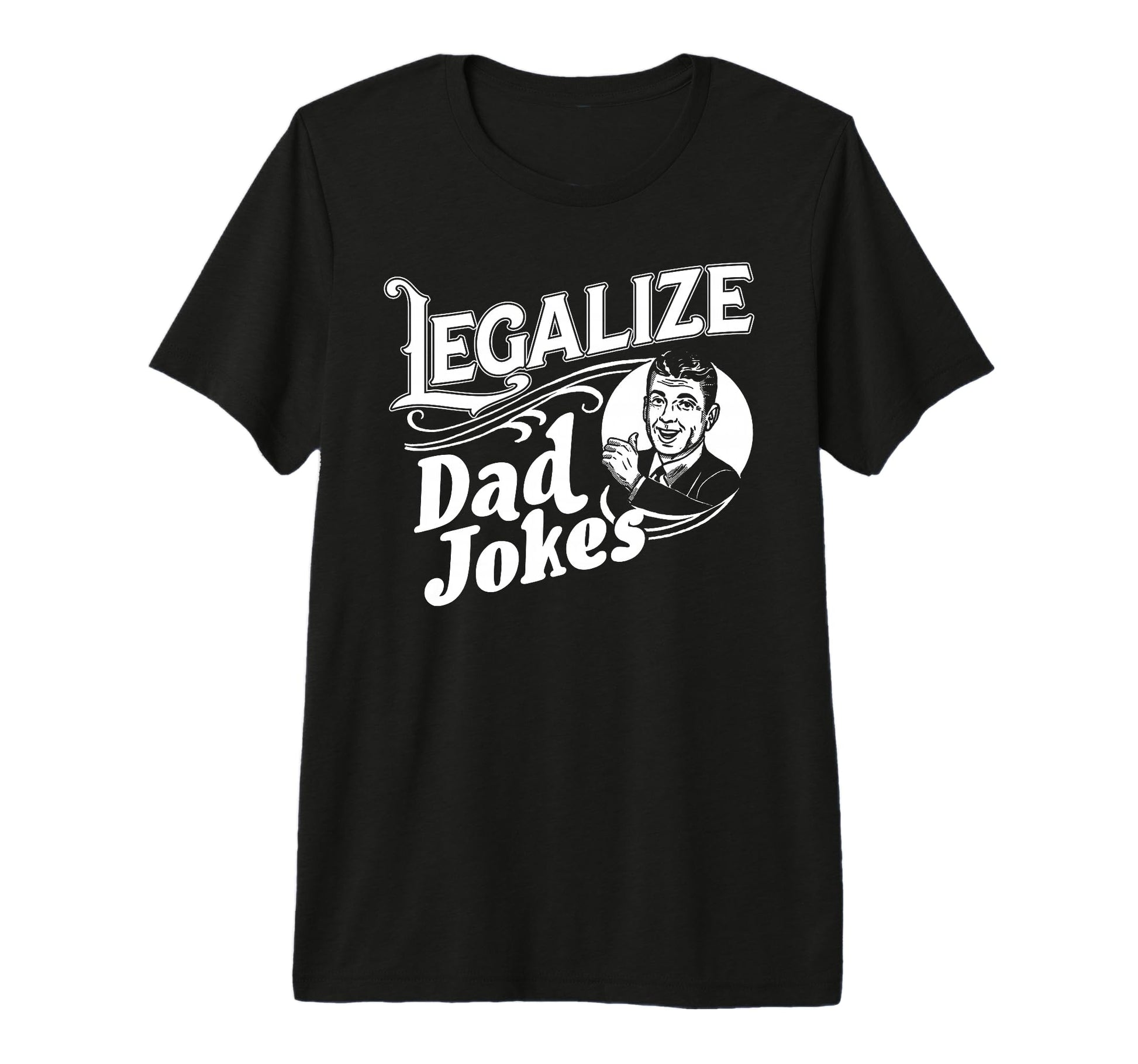 Legalize Dad Jokes Funny Comedy Tri T-Shirt - Streetwear Style for Adults - T-Shirt, Sweatshirt, Hoodie