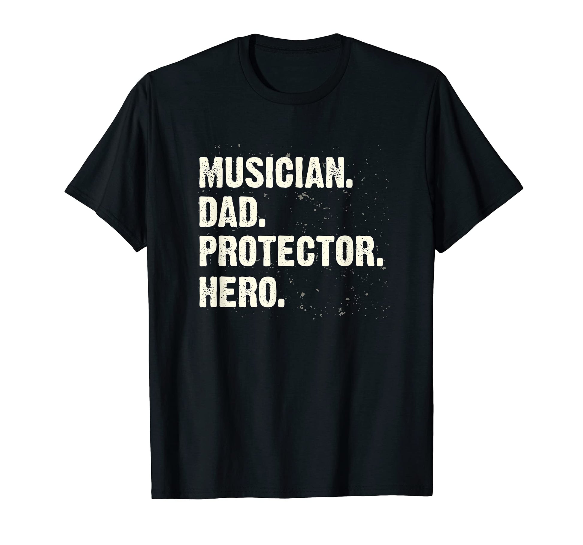 Protector Hero Musician Dad T-Shirt - Trendy Graphic for Adults - T-Shirt, Sweatshirt, Hoodie