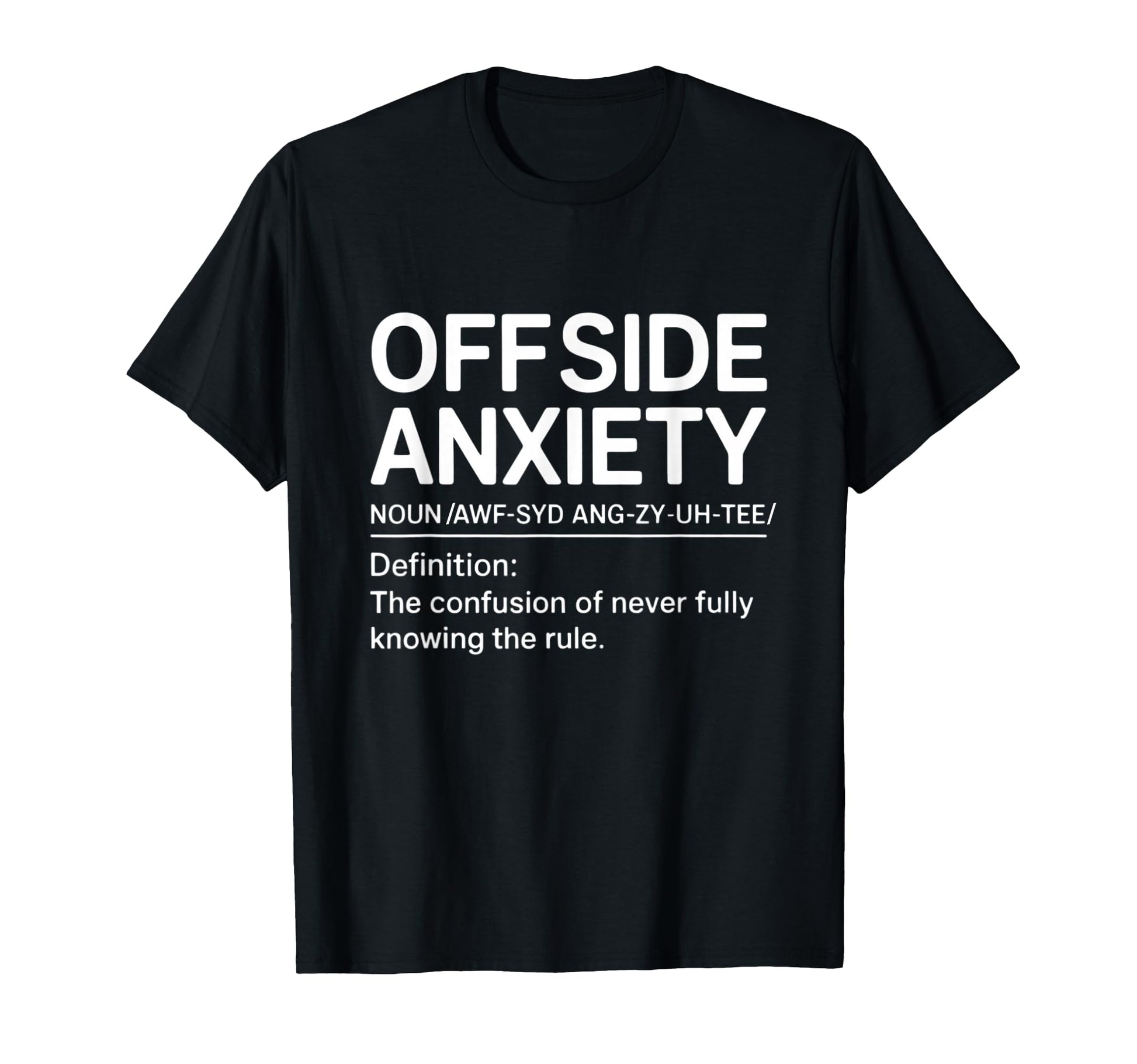 Funny Soccer Definition Soccer T-Shirt - Casual Everyday Wear Men Women - T-Shirt, Sweatshirt, Hoodie