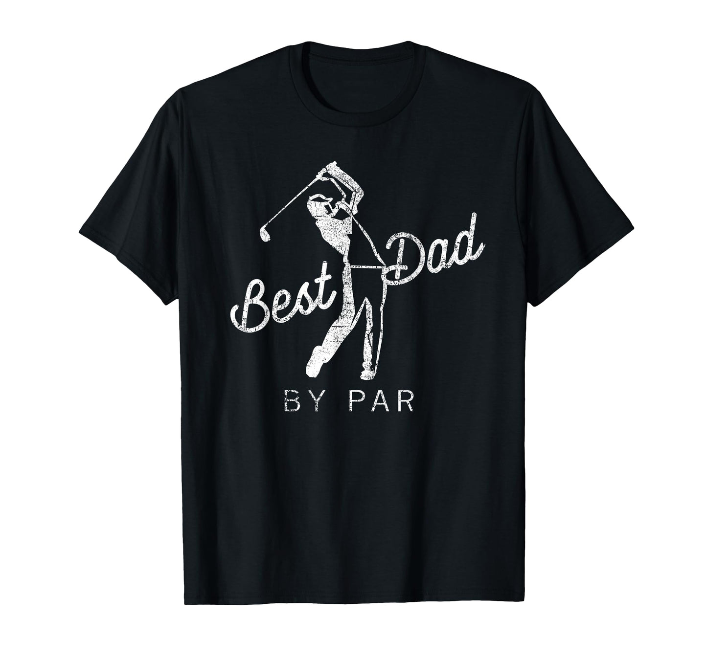 Best Dad Par Funny Father Golf T-Shirt - Fun Novelty Design Men Women - T-Shirt, Sweatshirt, Hoodie