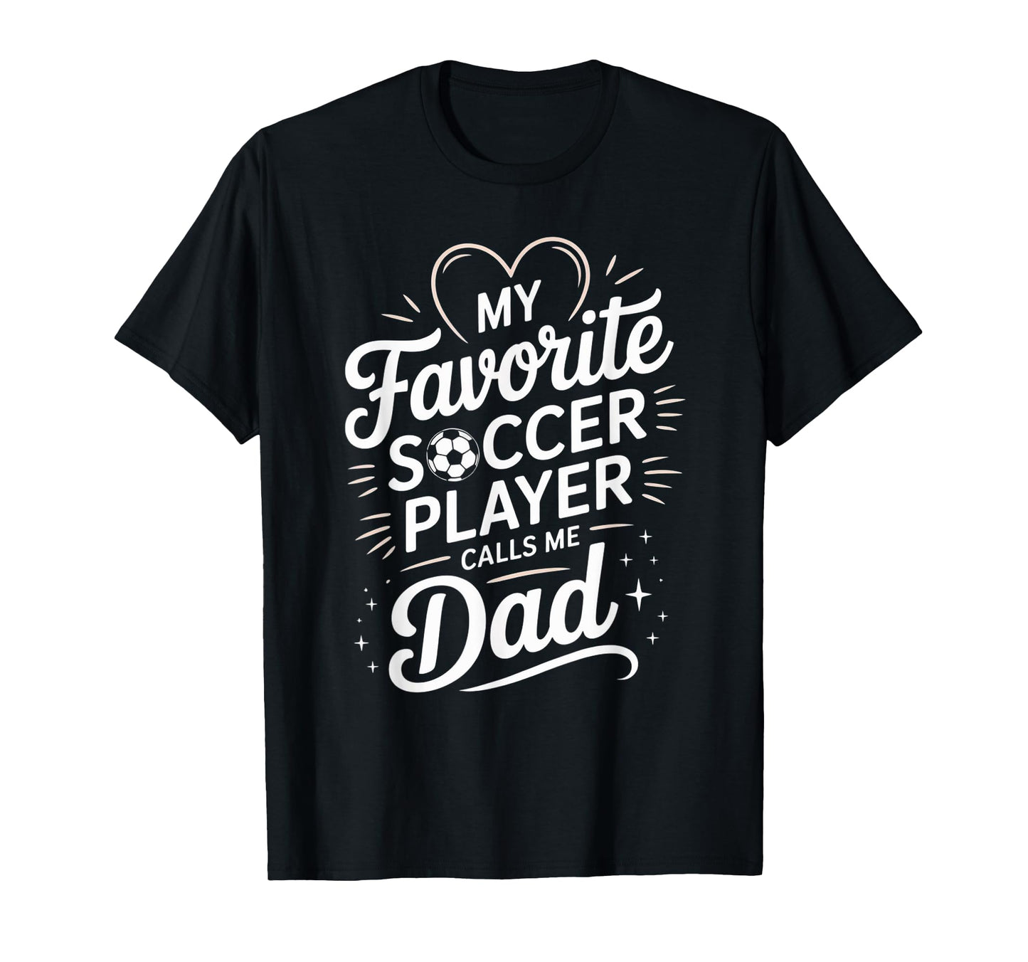 My Favorite Soccer Player Calls Me T-Shirt - Streetwear Style for Adults - T-Shirt, Sweatshirt, Hoodie