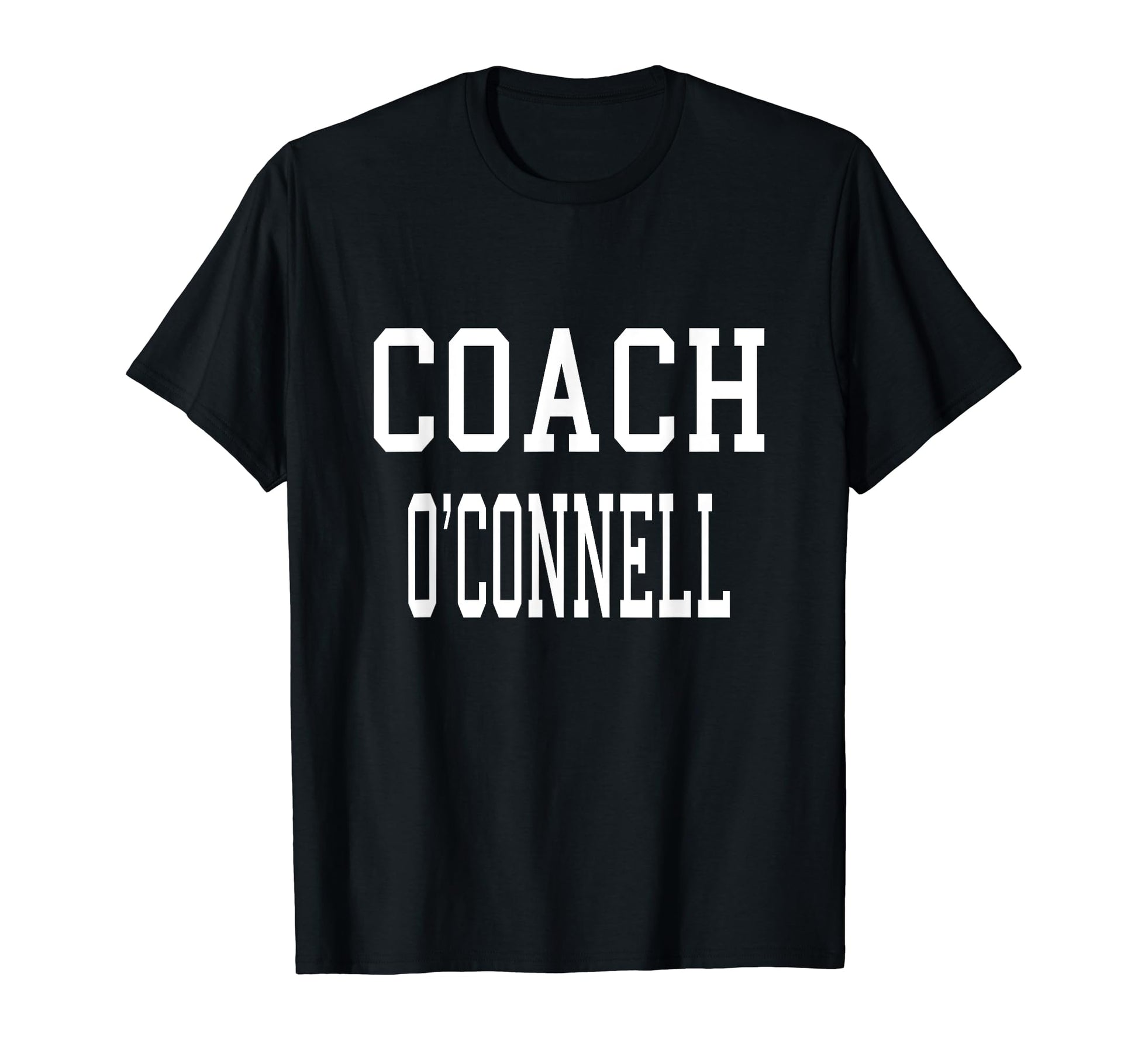 Coach Oconnell Custom Football T-Shirt - Casual Everyday Wear Men Women - T-Shirt, Sweatshirt, Hoodie
