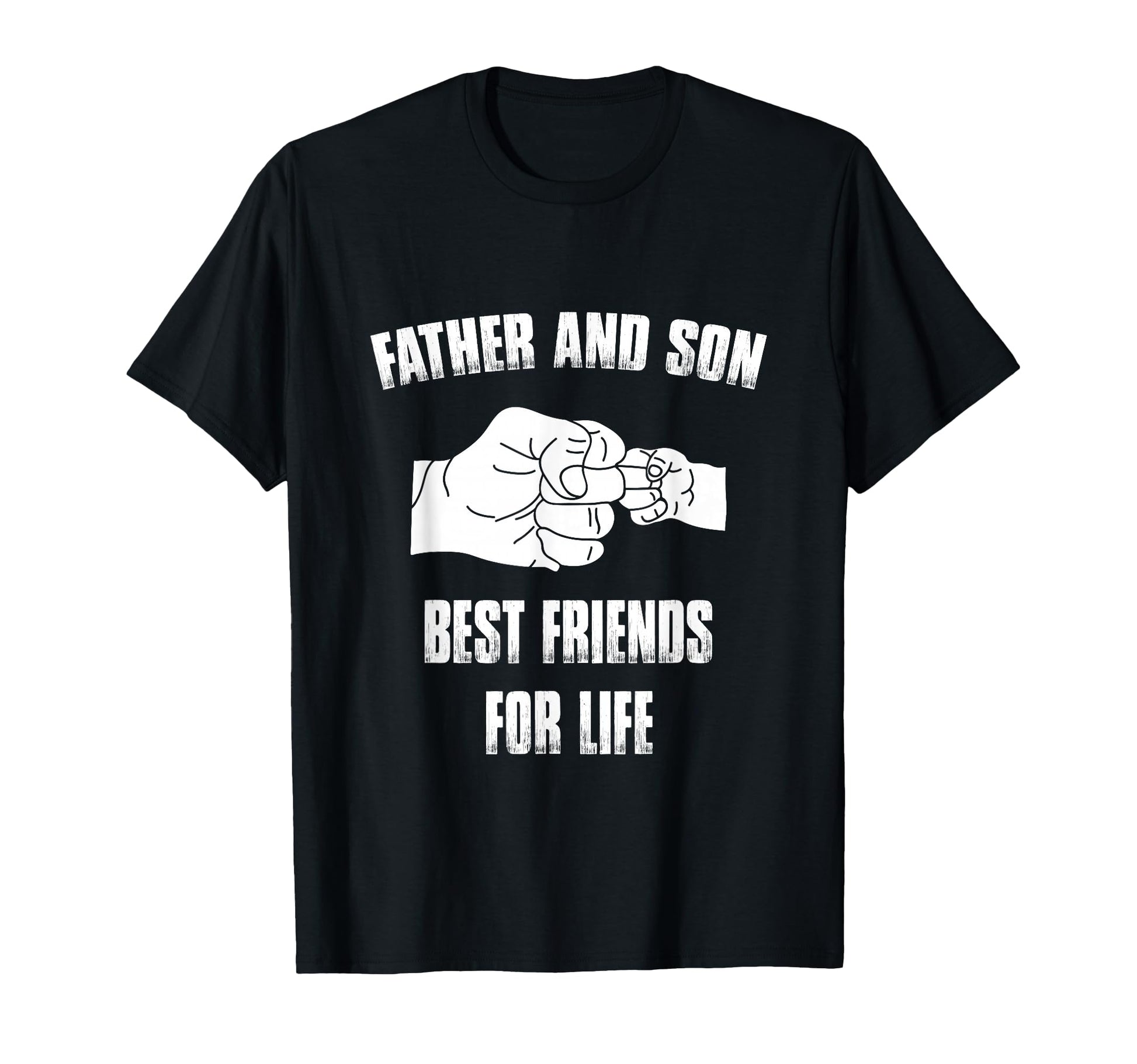 Father Son Best Friends Life Fist T-Shirt - Custom Art Print for Adults - T-Shirt, Sweatshirt, Hoodie