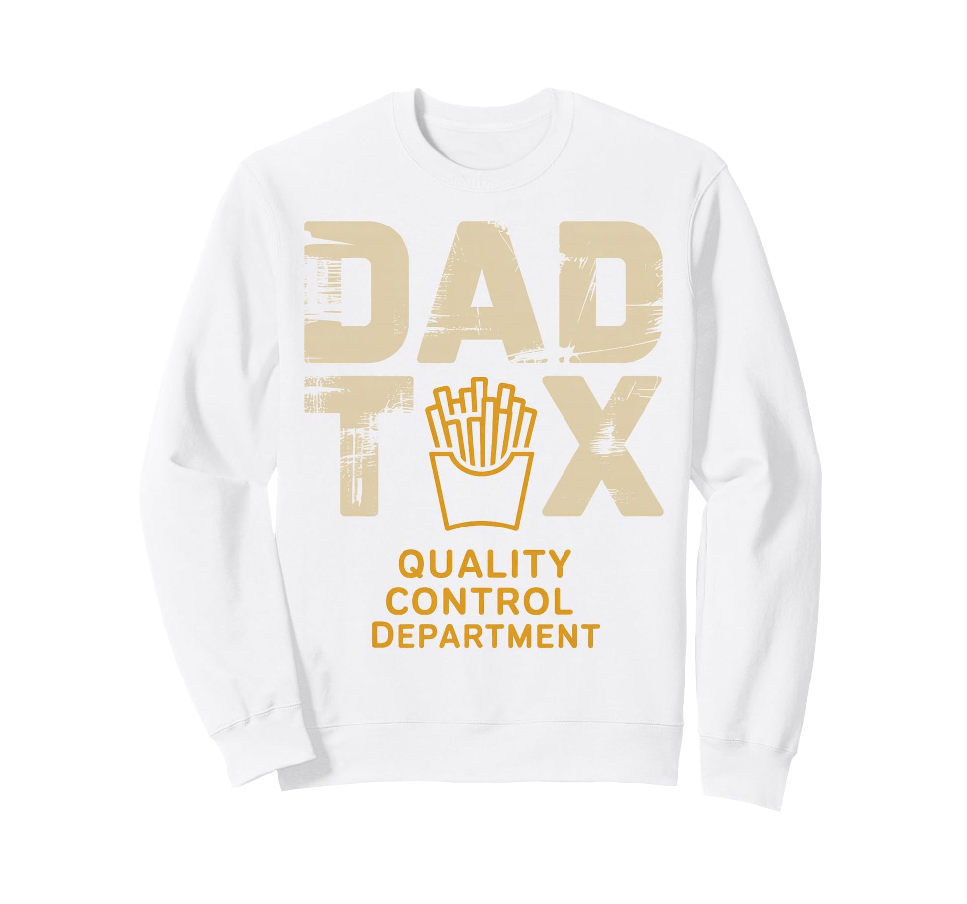 Dad Tax Definition Funny Fathers Day Sweatshirt - Fun Novelty Design Unisex - T-Shirt, Sweatshirt, Hoodie