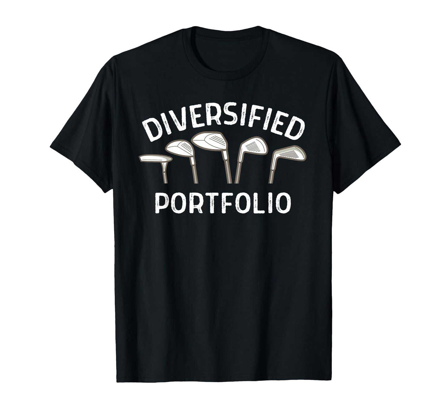 Funny Golf Diversified Portfolio T-Shirt - Novelty Apparel Men Women - T-Shirt, Sweatshirt, Hoodie