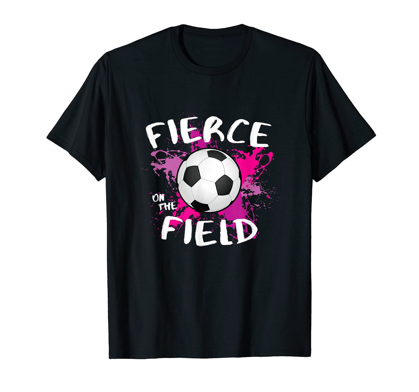 Fierce Field Soccer Player T-Shirt - Trendy Graphic for Adults - T-Shirt, Sweatshirt, Hoodie