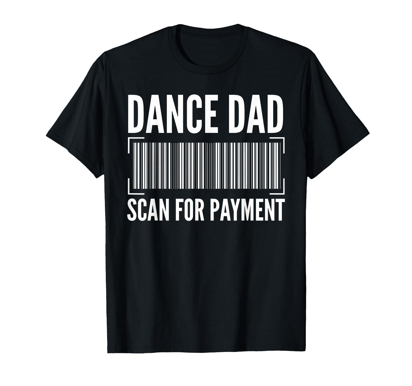 Dance Dad Art Father Dancing Competition T-Shirt - Graphic Print Unisex - T-Shirt, Sweatshirt, Hoodie