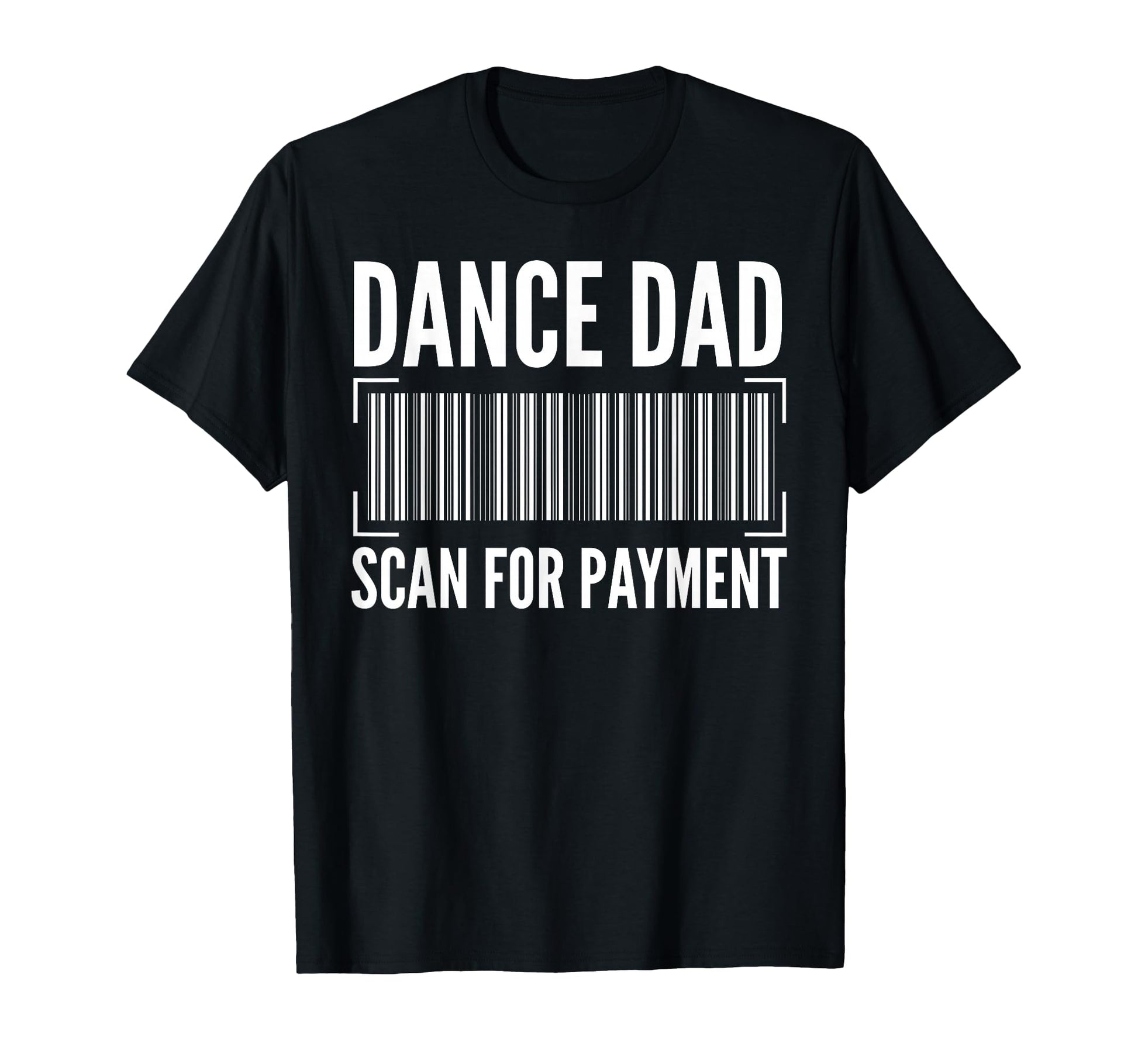 Dance Dad Art Father Dancing Competition T-Shirt - Graphic Print Unisex - T-Shirt, Sweatshirt, Hoodie
