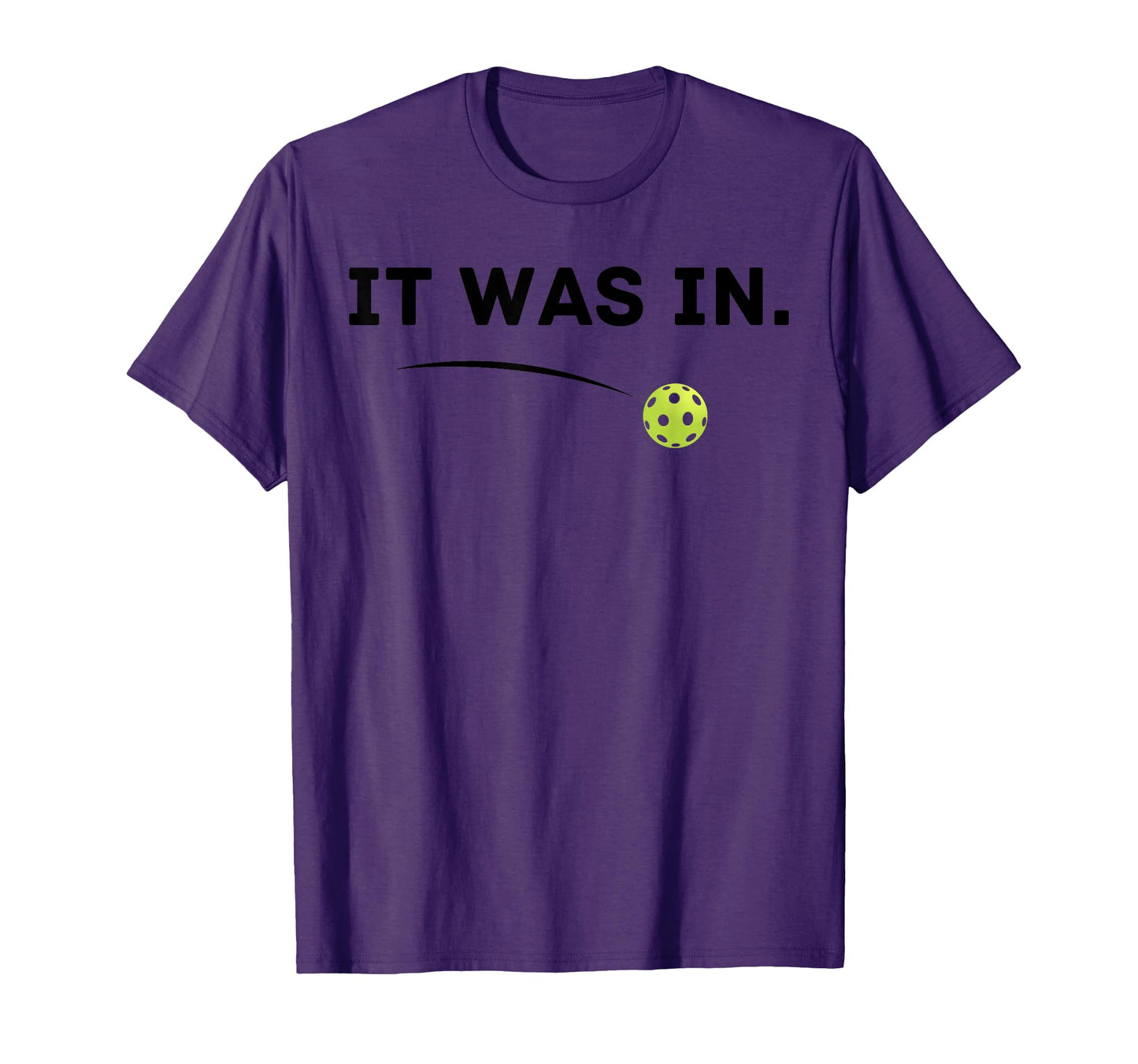 It Was Funny Pickleball Player T-Shirt - Custom Art Print Unisex - T-Shirt, Sweatshirt, Hoodie