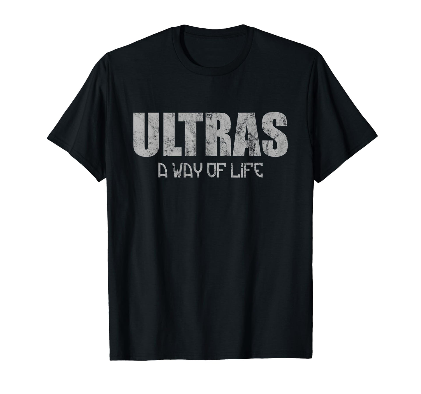 Ultras Way Life Football Soccer Fans T-Shirt - Streetwear Style for Adults - T-Shirt, Sweatshirt, Hoodie