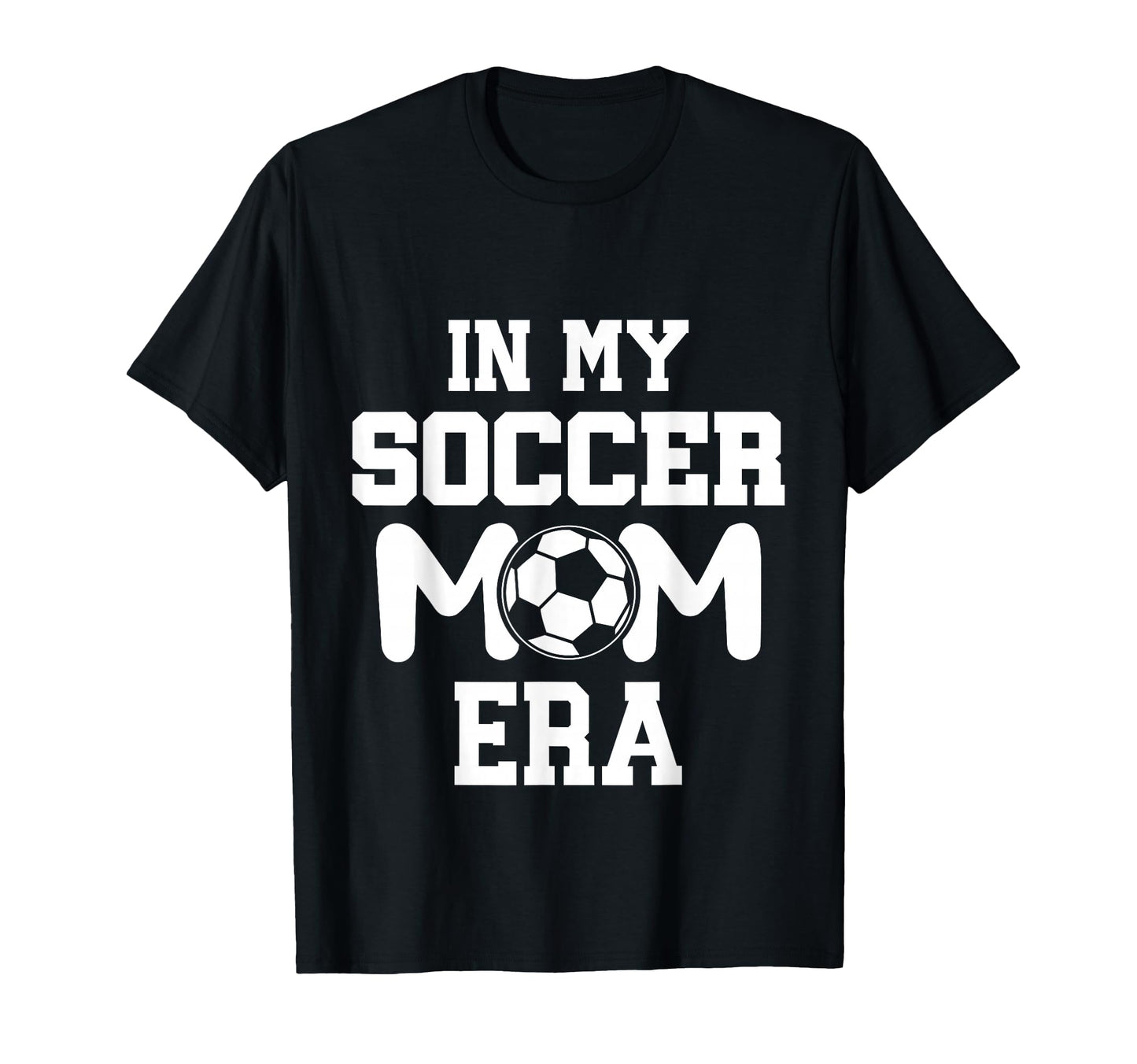 My Soccer Mom Era Weekend Sideline T-Shirt - Custom Art Print for Adults - T-Shirt, Sweatshirt, Hoodie