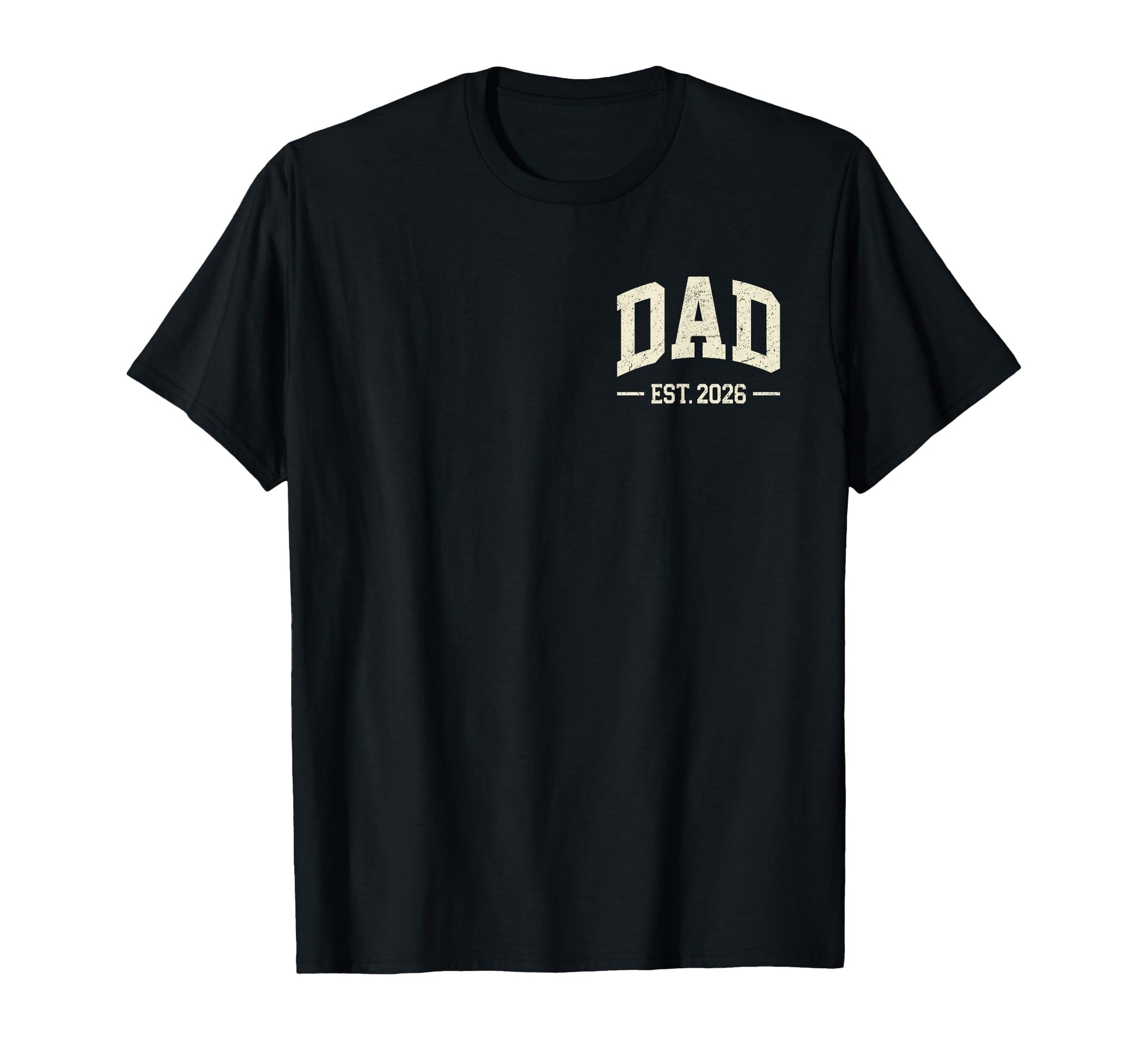 Dad Est 2026 Logo Daddy 2026 Soon To Be T-Shirt - Unique Graphic Men Women - T-Shirt, Sweatshirt, Hoodie