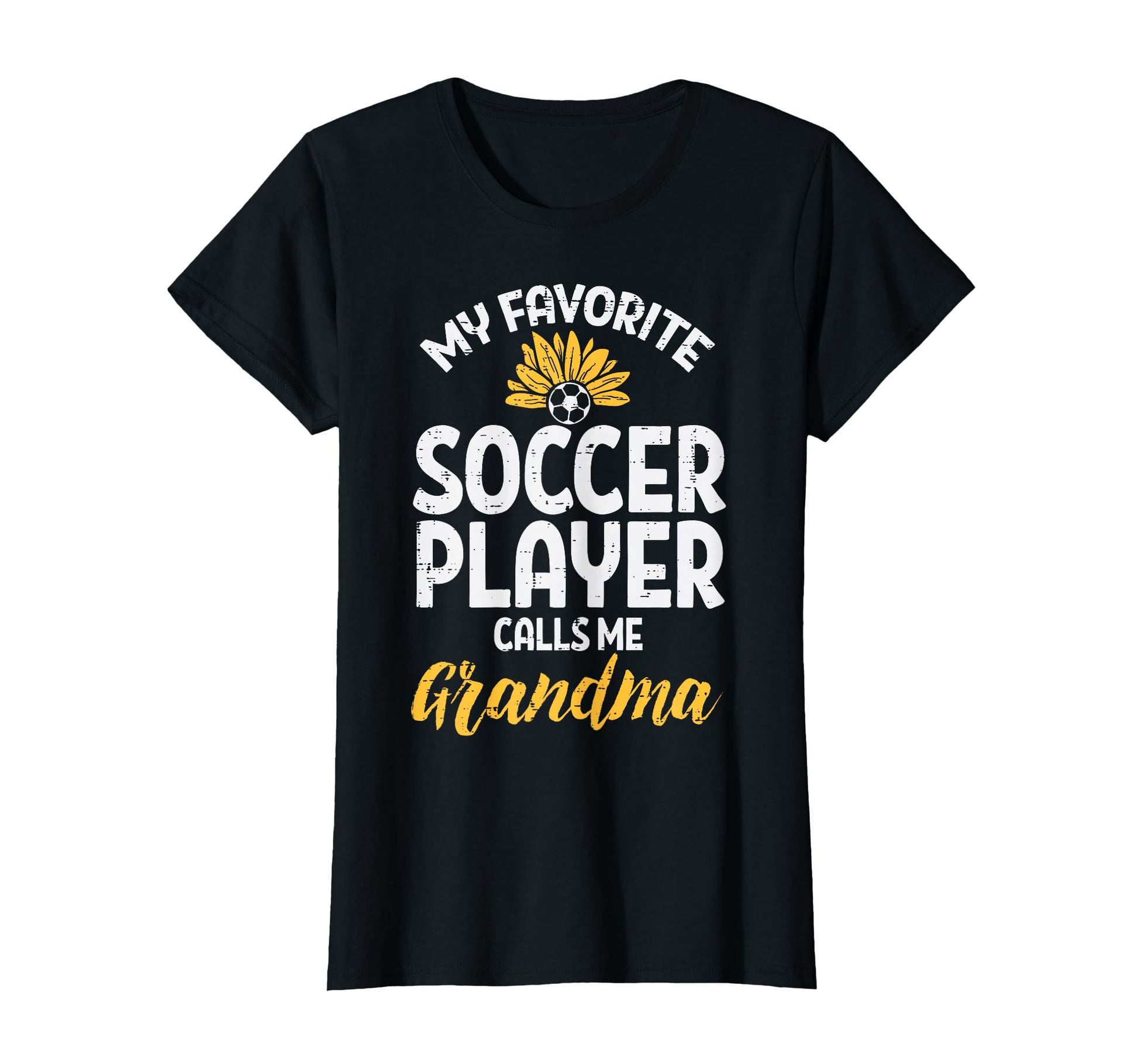 My Favorite Soccer Player Grandma Football T-Shirt - Trendy Graphic Unisex - T-Shirt, Sweatshirt, Hoodie