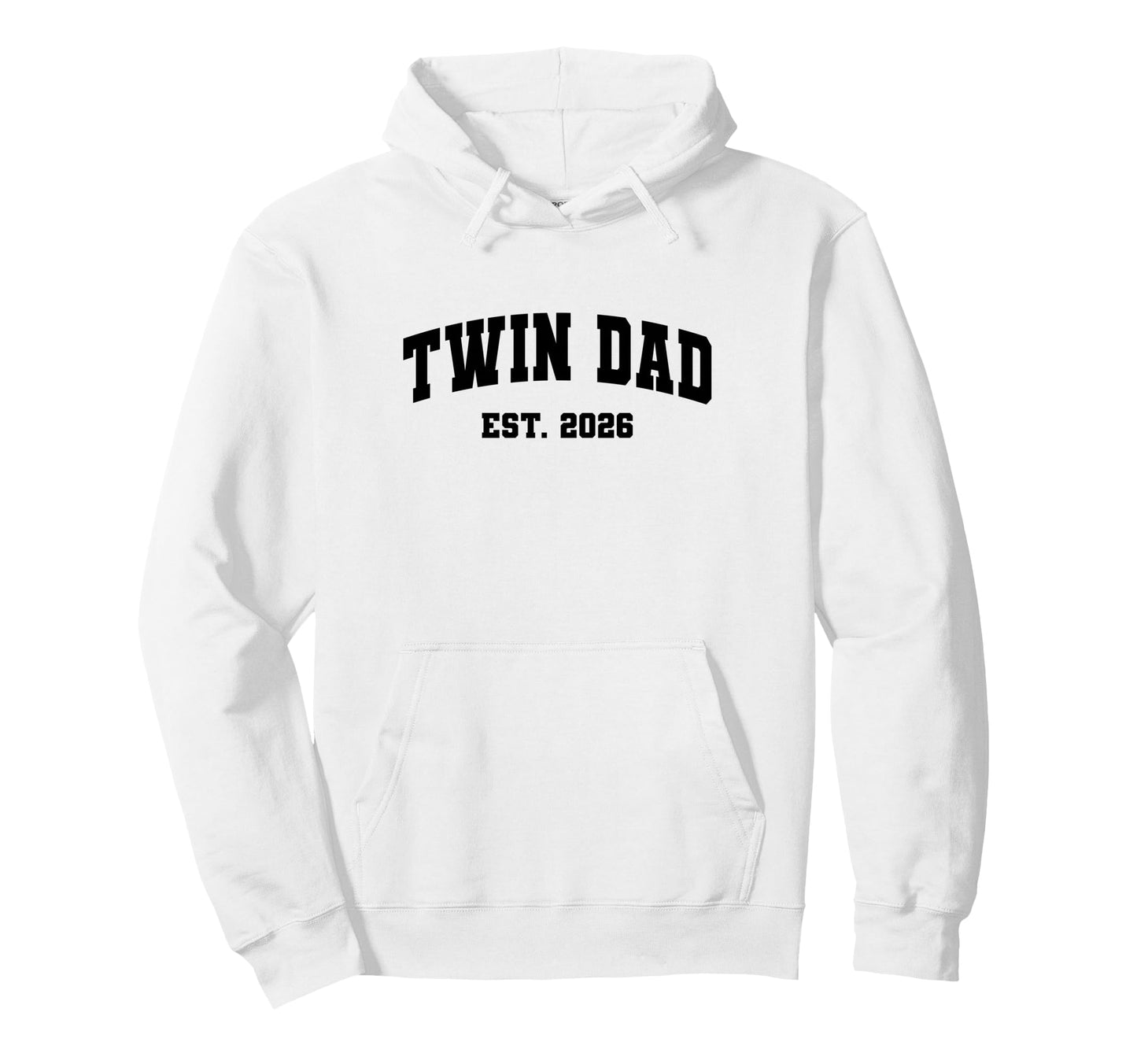 Twin Dad Est 2026 New Father Twins Hoodie - Novelty Apparel Men Women - T-Shirt, Sweatshirt, Hoodie