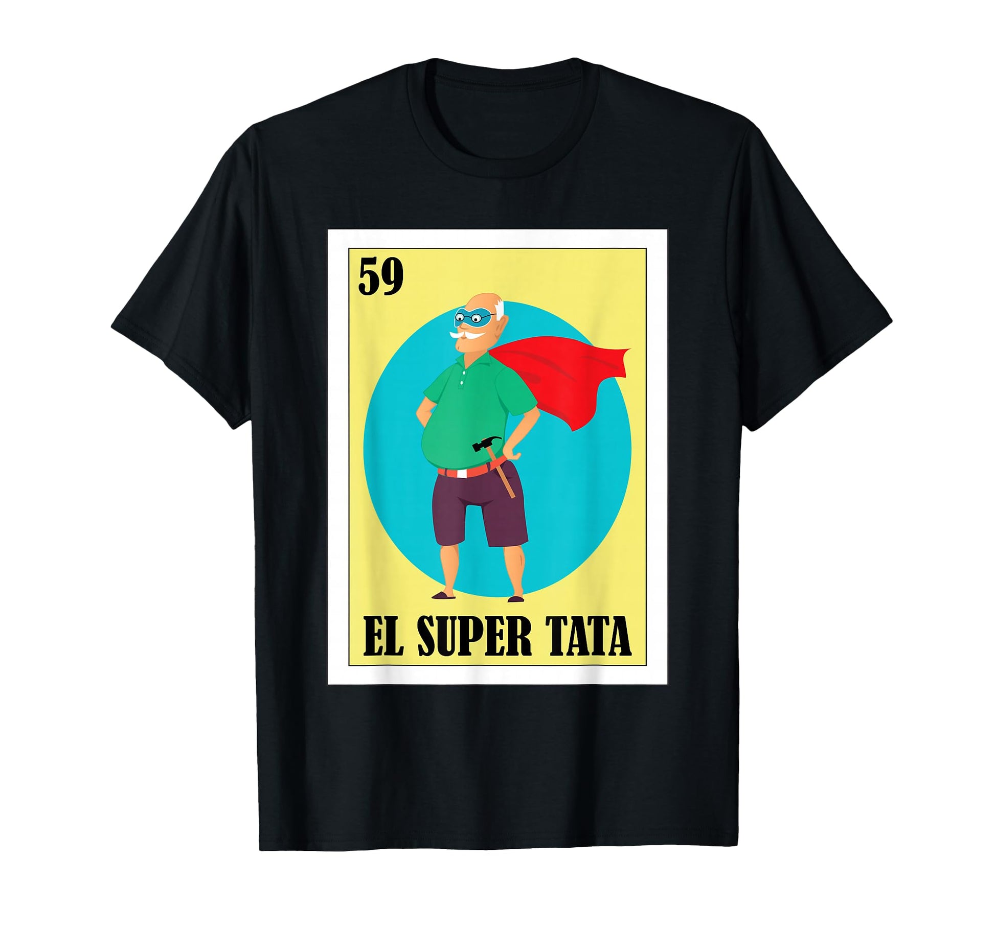 Funny Mexican Grandpa El Super Tata T-Shirt - Aesthetic Graphic Men Women - T-Shirt, Sweatshirt, Hoodie