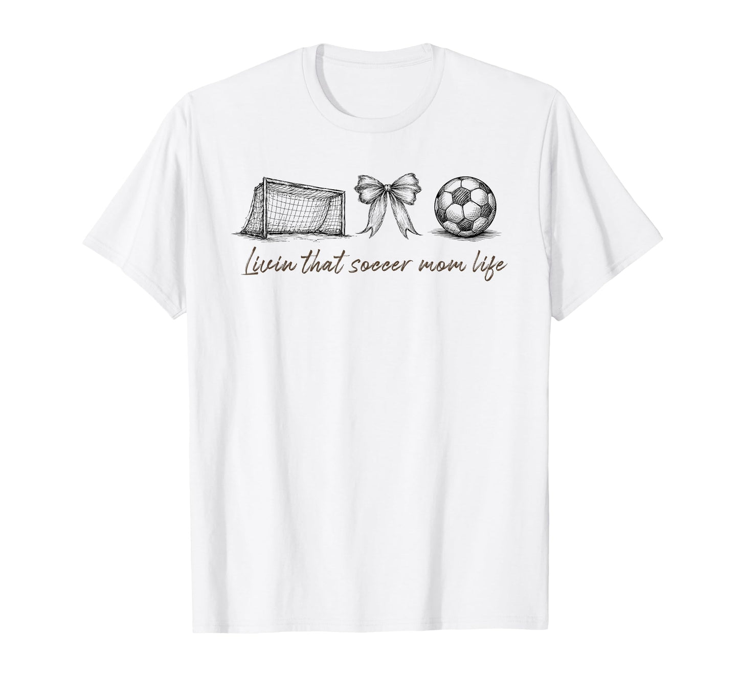 Livin That Soccer Mom Life Soccer T-Shirt - Casual Everyday Wear Men Women - T-Shirt, Sweatshirt, Hoodie