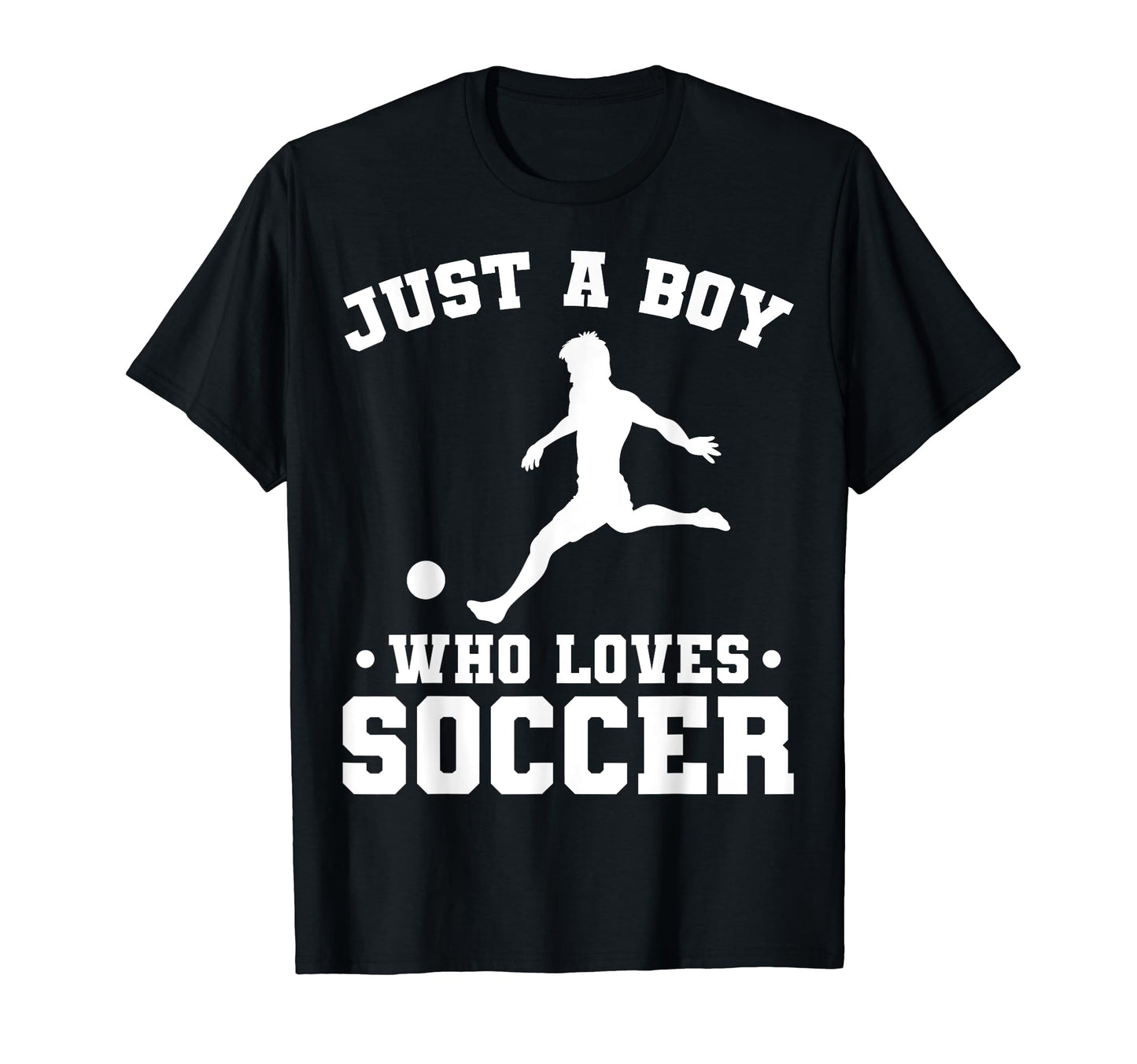 Just Who Loves Soccer Funny Soccer T-Shirt - Streetwear Style Unisex - T-Shirt, Sweatshirt, Hoodie