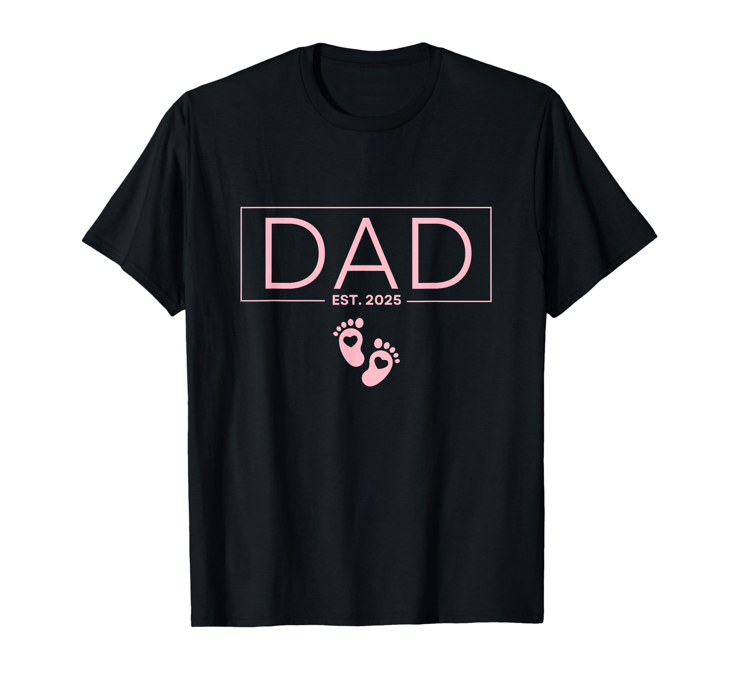 Dad Est 2025 To Be Gifts First Time T-Shirt - Trendy Graphic for Adults - T-Shirt, Sweatshirt, Hoodie