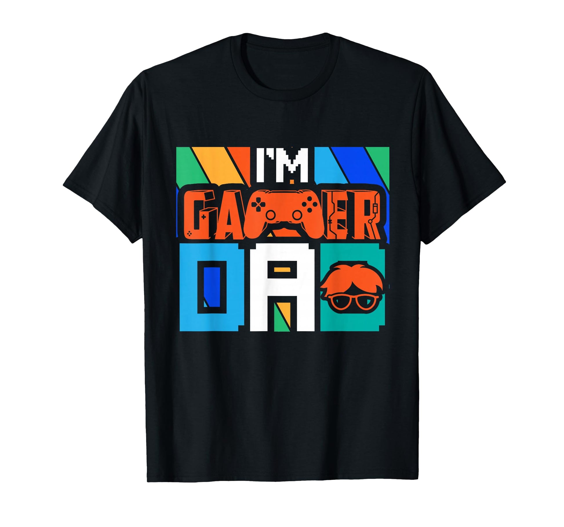 Funny Esports I Am Gamer Dad Geek Gift T-Shirt - Streetwear Style Unisex - T-Shirt, Sweatshirt, Hoodie