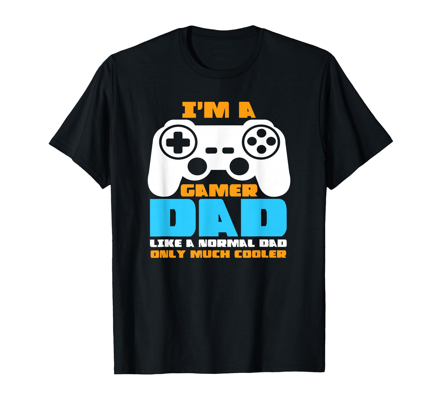 Gamer Dad Fathers Day Video Gaming T-Shirt - Minimalist Print Men Women - T-Shirt, Sweatshirt, Hoodie