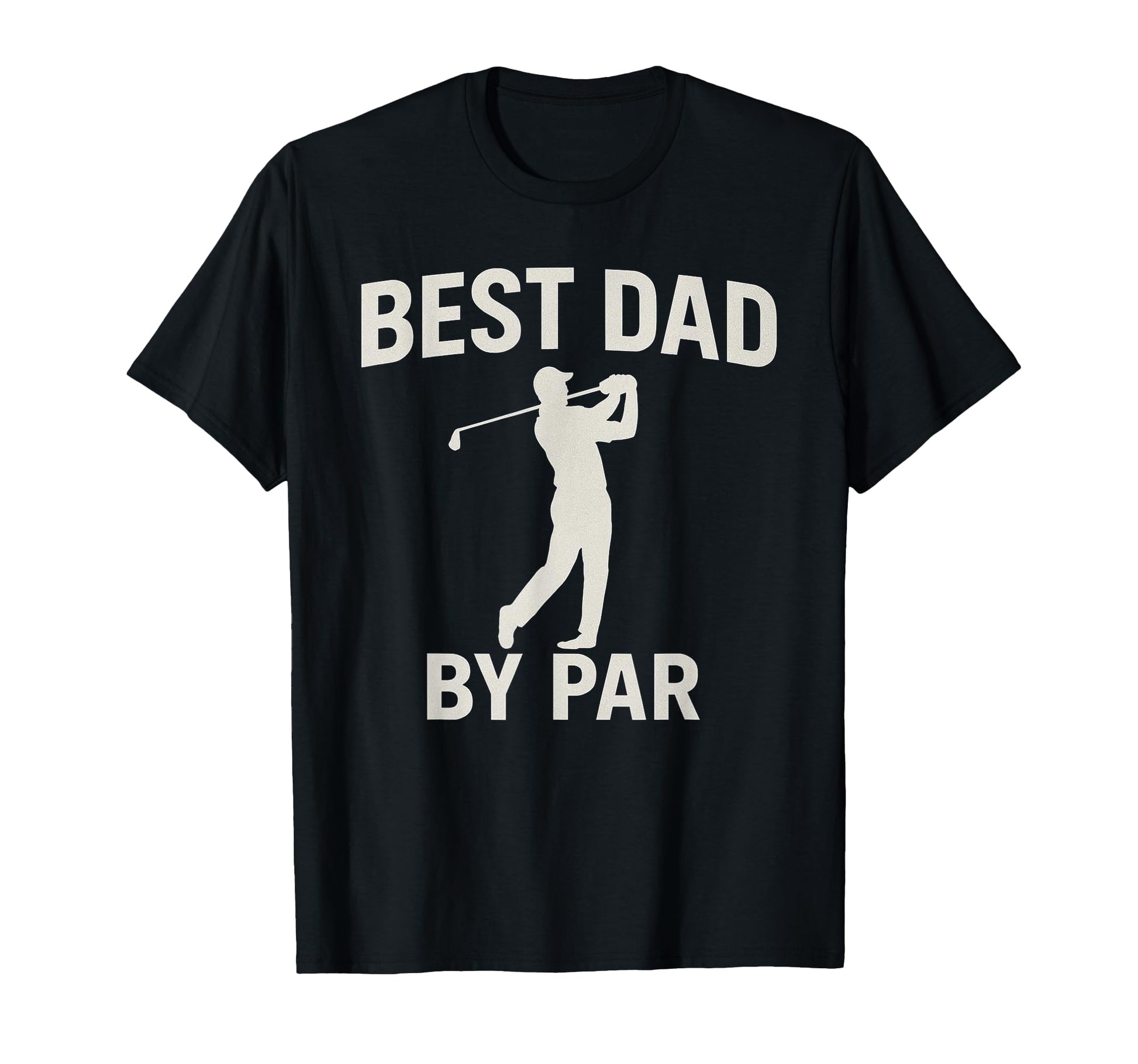 Best Dad Par Fathers Day Golfing Dad T-Shirt - Trendy Graphic Men Women - T-Shirt, Sweatshirt, Hoodie