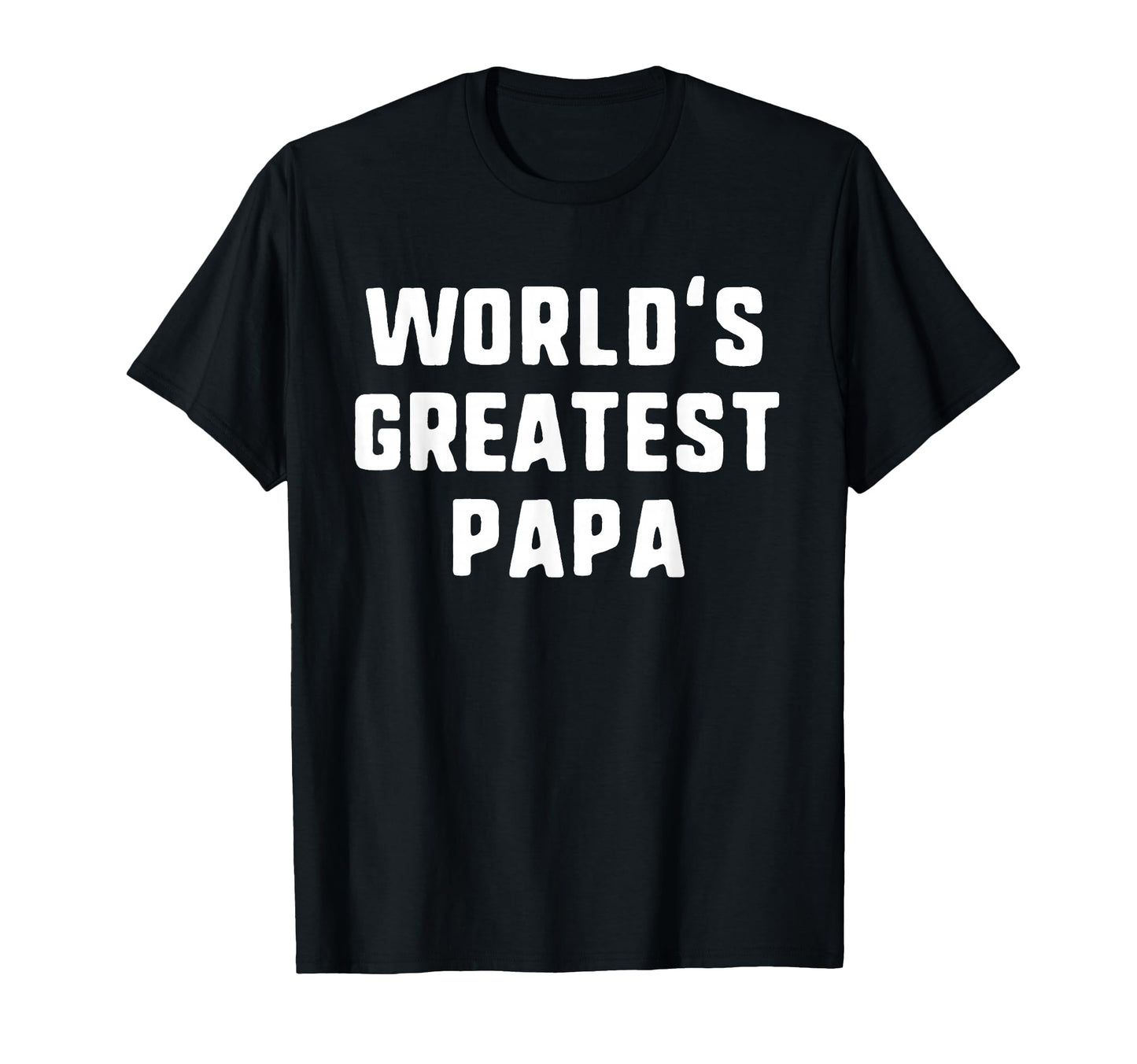 Worlds Greatest Papa Funny Family T-Shirt - Aesthetic Graphic Men Women - T-Shirt, Sweatshirt, Hoodie