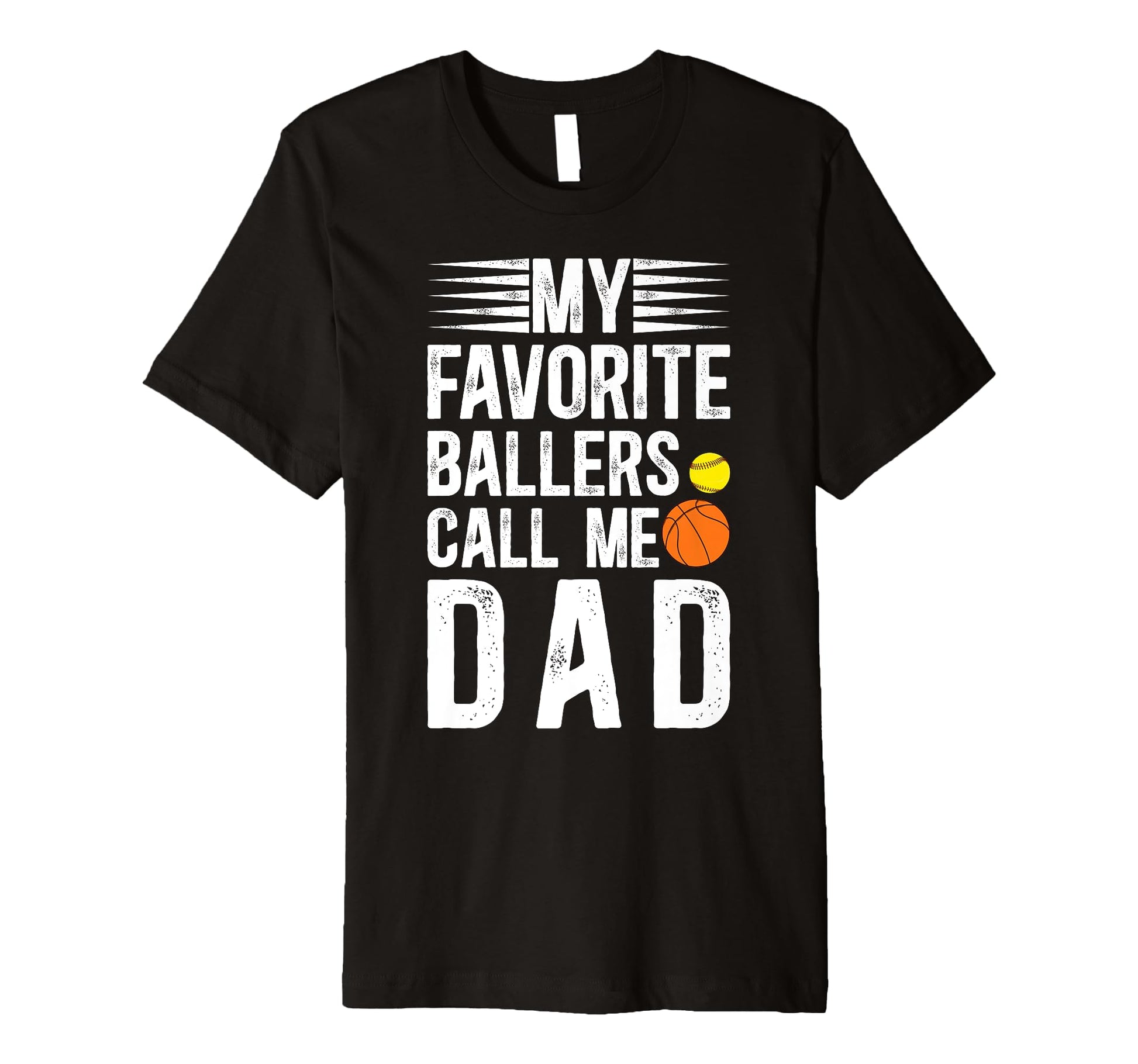 Mens My Favorite Ballers Call Me Dad T-Shirt - Streetwear Style Unisex - T-Shirt, Sweatshirt, Hoodie