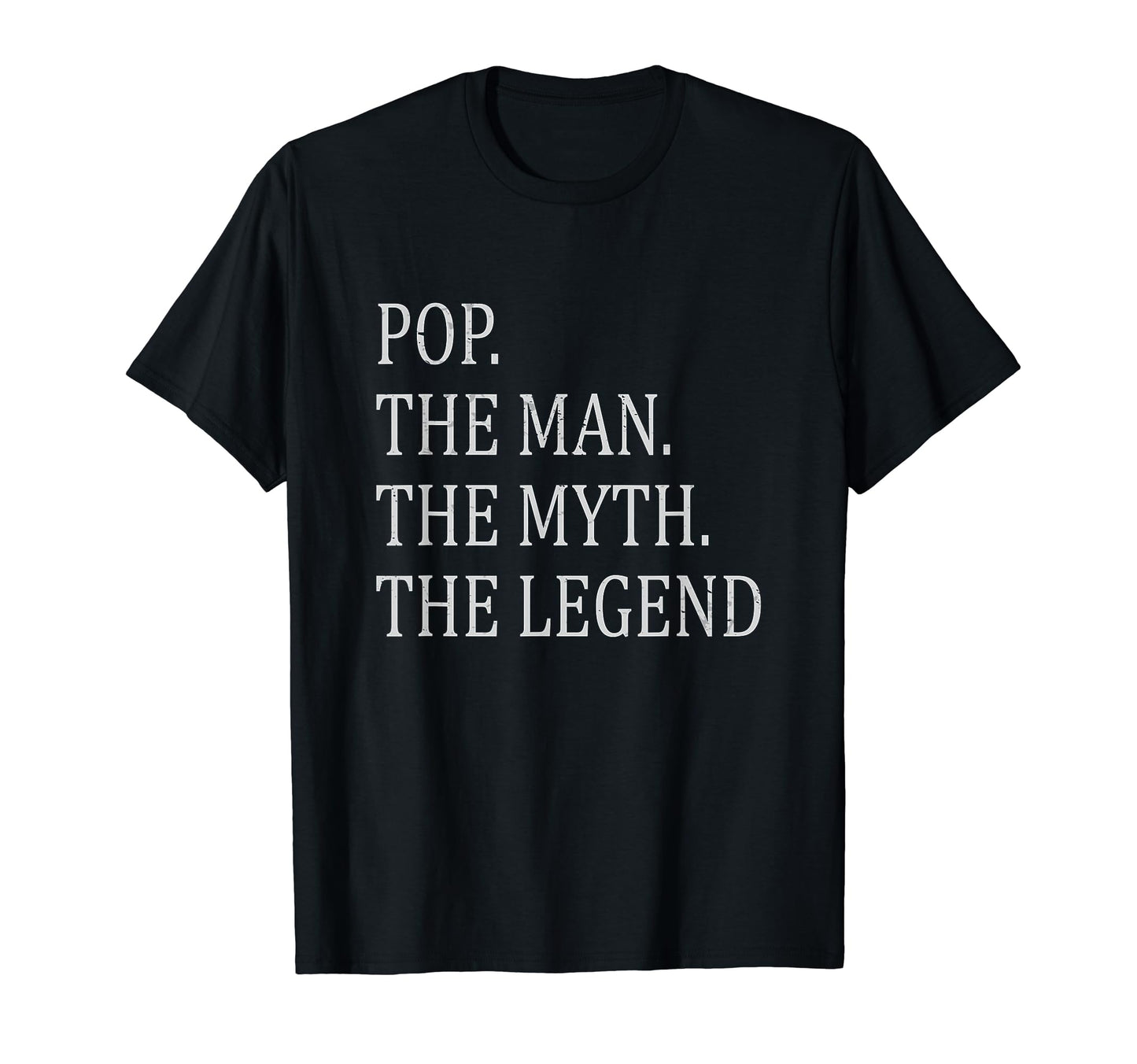 Pop Myth Legend Dad Father T-Shirt - Minimalist Print Unisex - T-Shirt, Sweatshirt, Hoodie