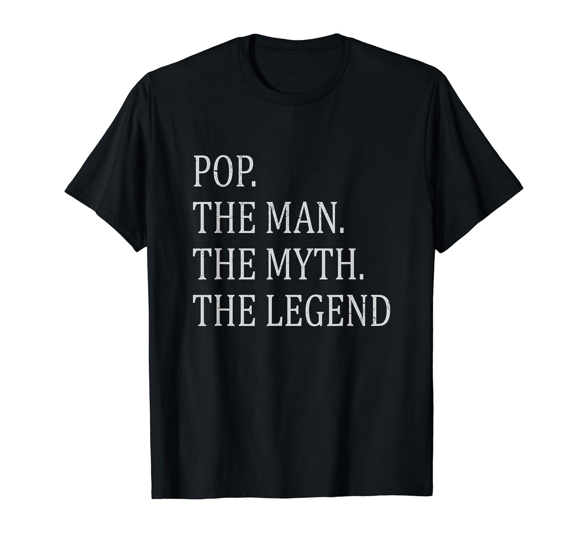 Pop Myth Legend Dad Father T-Shirt - Minimalist Print Unisex - T-Shirt, Sweatshirt, Hoodie