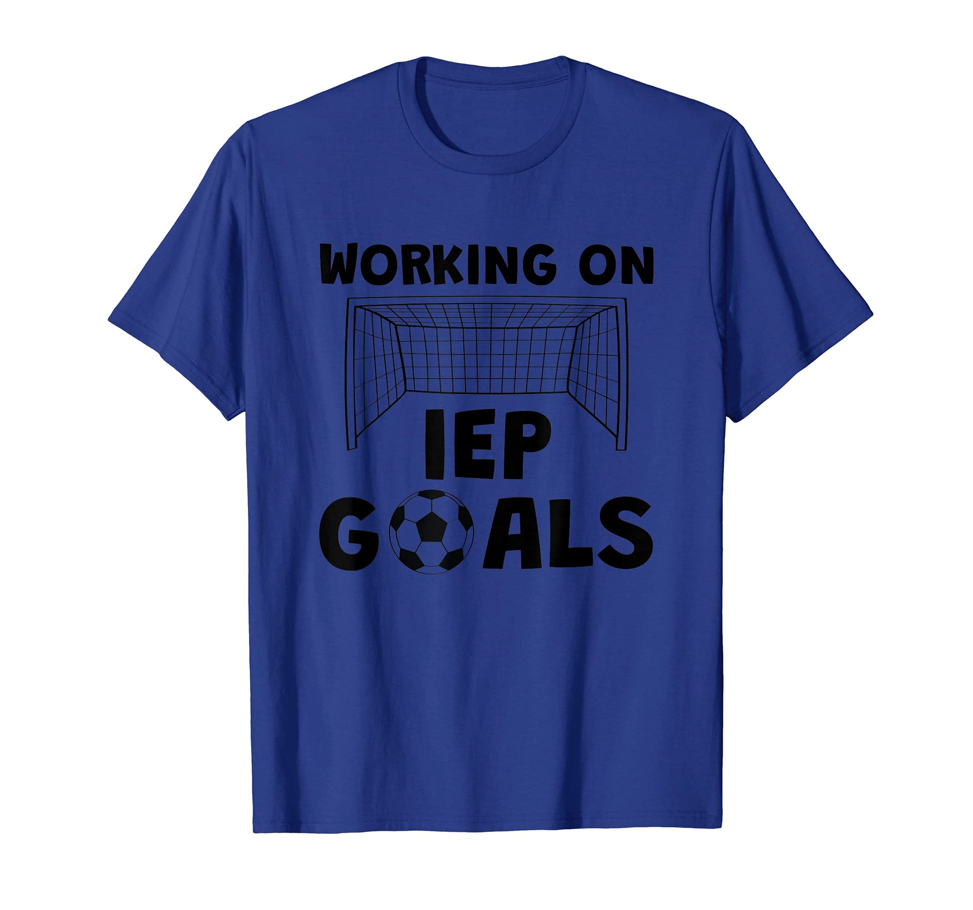 Working Iep Goals Speech Therapist Soccer T-Shirt - Novelty Apparel Unisex - T-Shirt, Sweatshirt, Hoodie