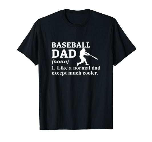 Baseball Dad Definition Baseball Father T-Shirt - Streetwear Style Unisex - T-Shirt, Sweatshirt, Hoodie