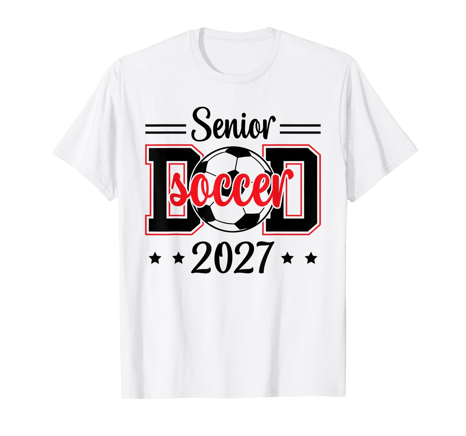Soccer Senior Dad Class 2027 Graduation T-Shirt - Fun Novelty Design Unisex - T-Shirt, Sweatshirt, Hoodie