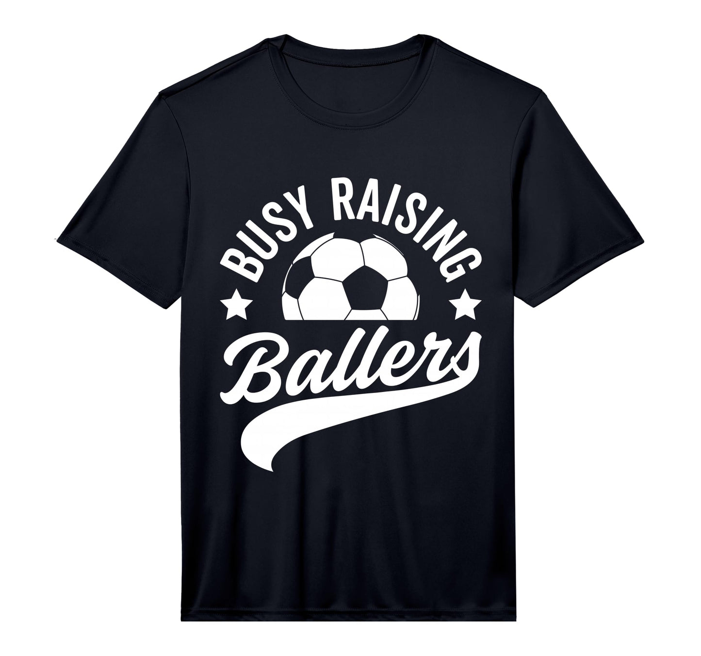 Mens Busy Raising Ballers Soccer Cheer T-Shirt - Minimalist Print Unisex - T-Shirt, Sweatshirt, Hoodie