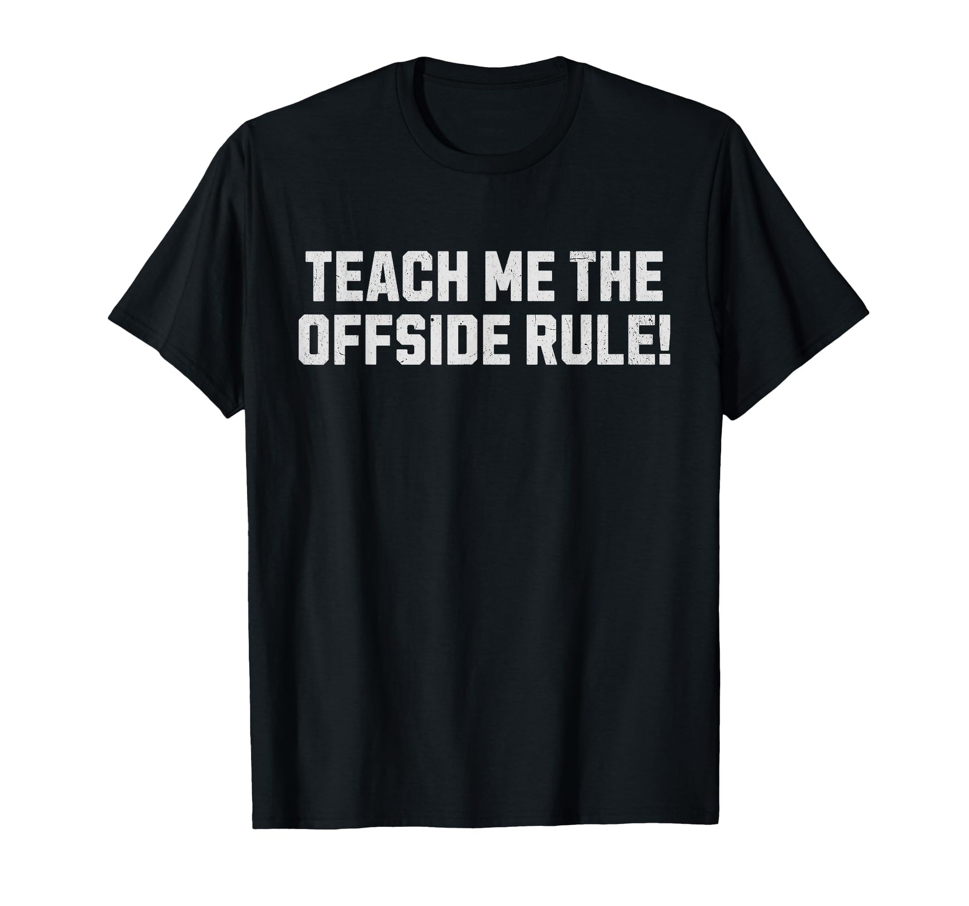 Funny Soccer Offside Rule T-Shirt - Custom Art Print Unisex - T-Shirt, Sweatshirt, Hoodie