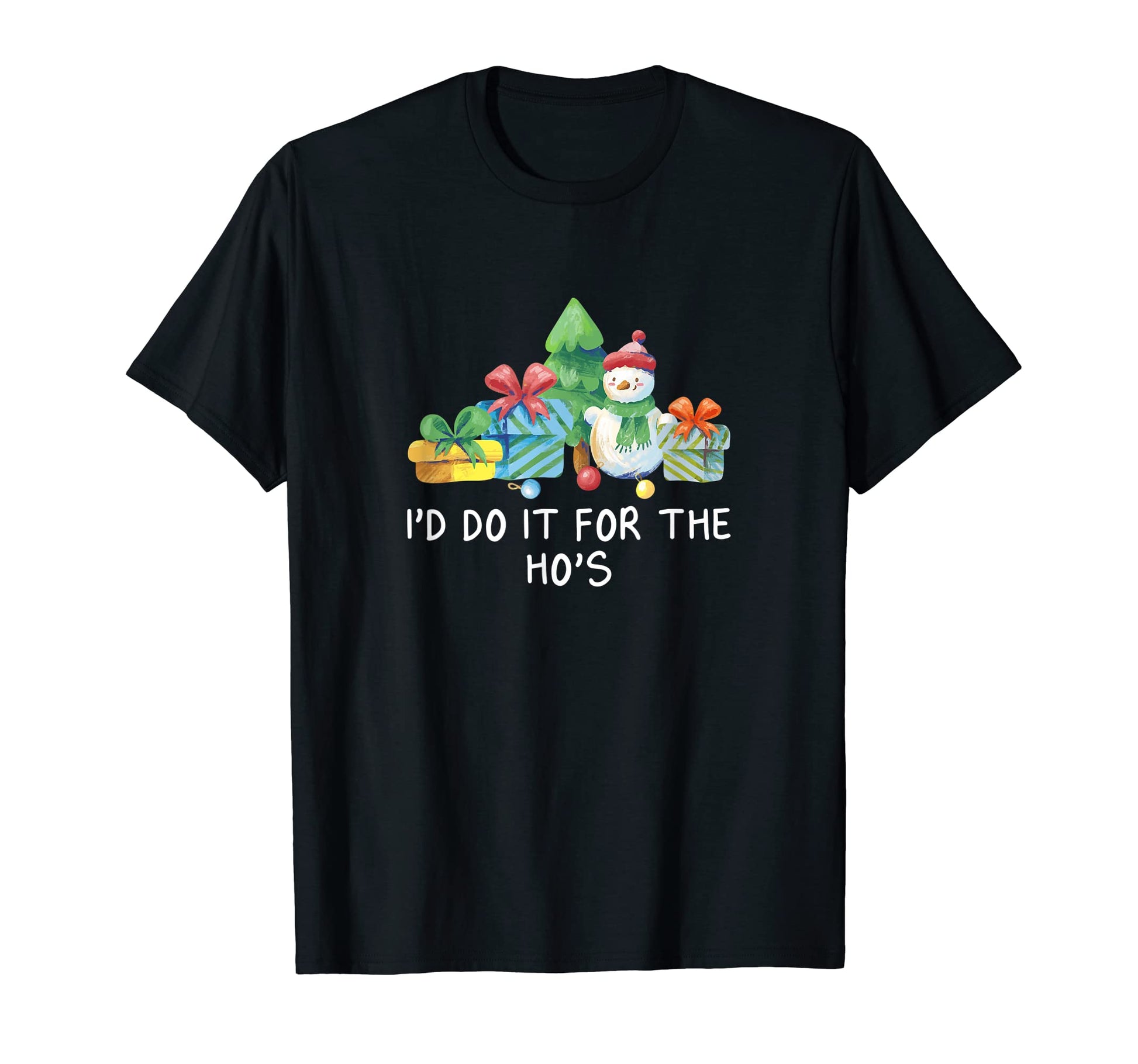 Id Do It Hos Dad Jokes Punchline T-Shirt - Minimalist Print Unisex - T-Shirt, Sweatshirt, Hoodie