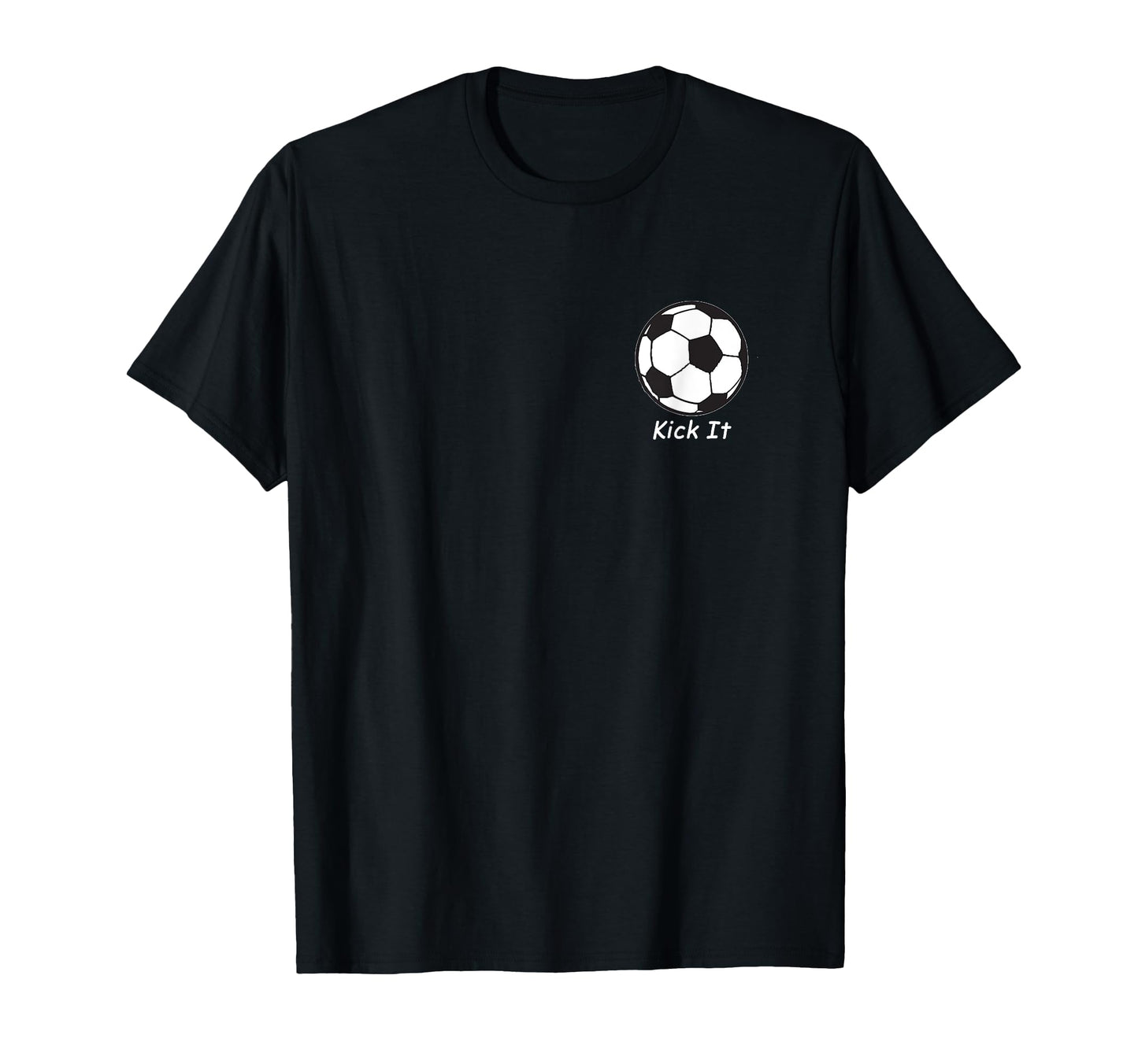 Kick It Soccer Ball T-Shirt - Trendy Graphic Men Women - T-Shirt, Sweatshirt, Hoodie